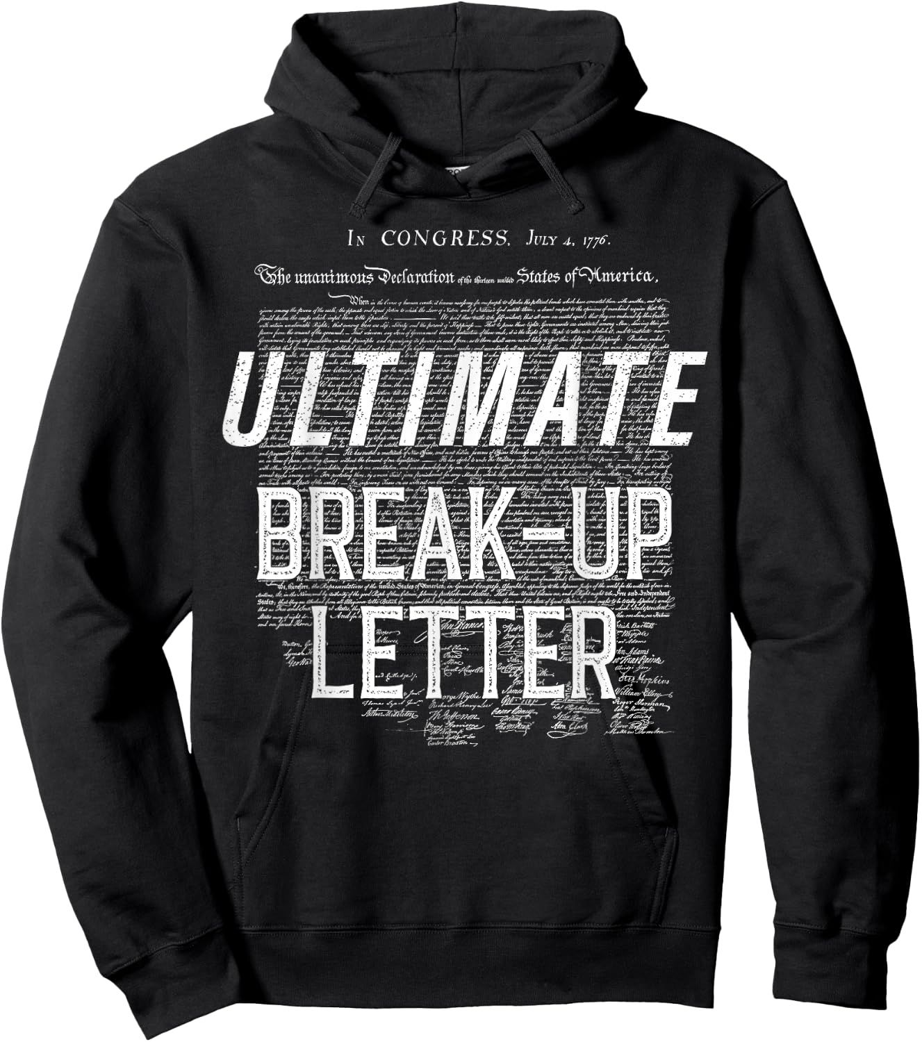 Ultimate Break-up Letter In Congress 4th Of July Hoodie - Hoodie | Black