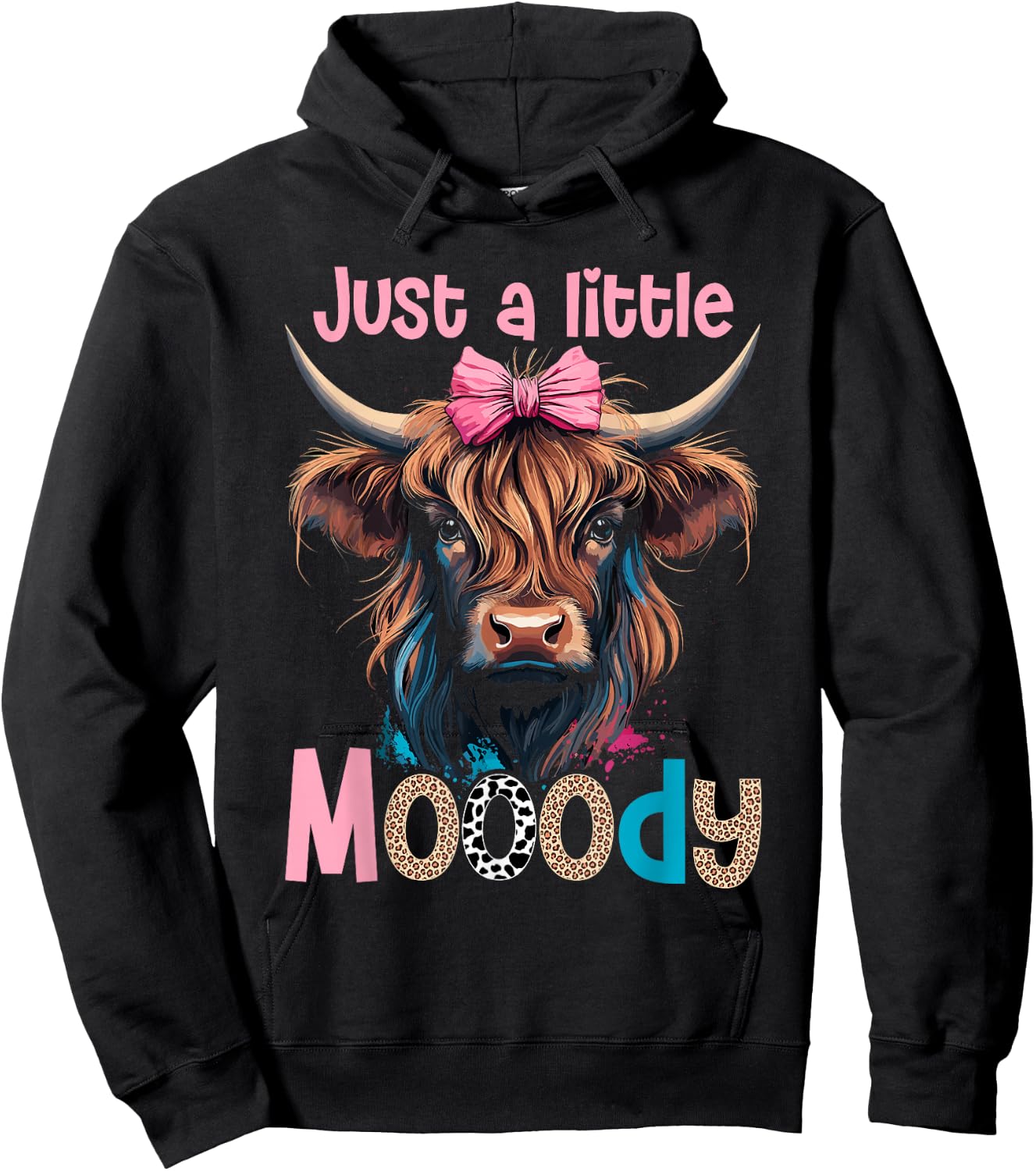 Highland Cow Just A Little Mooody Cow, Western Girl Country Hoodie - Hoodie | Black