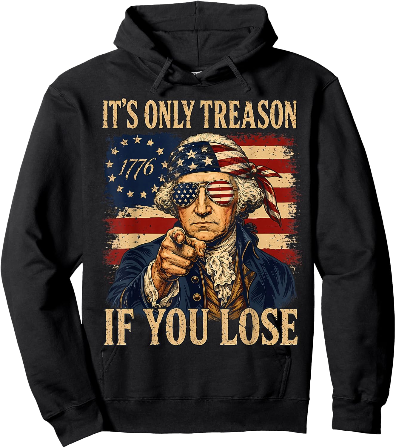 George Washington It's Only Treason If You Lose 4th July Hoodie - Hoodie | Black