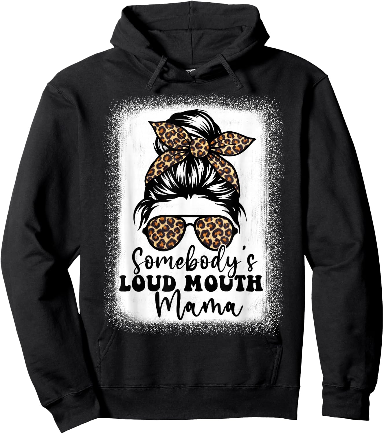 Somebody's Loud Mouth Mama Messy Bun Bleached, Loudmouth Mom Hoodie - Hoodie | Black
