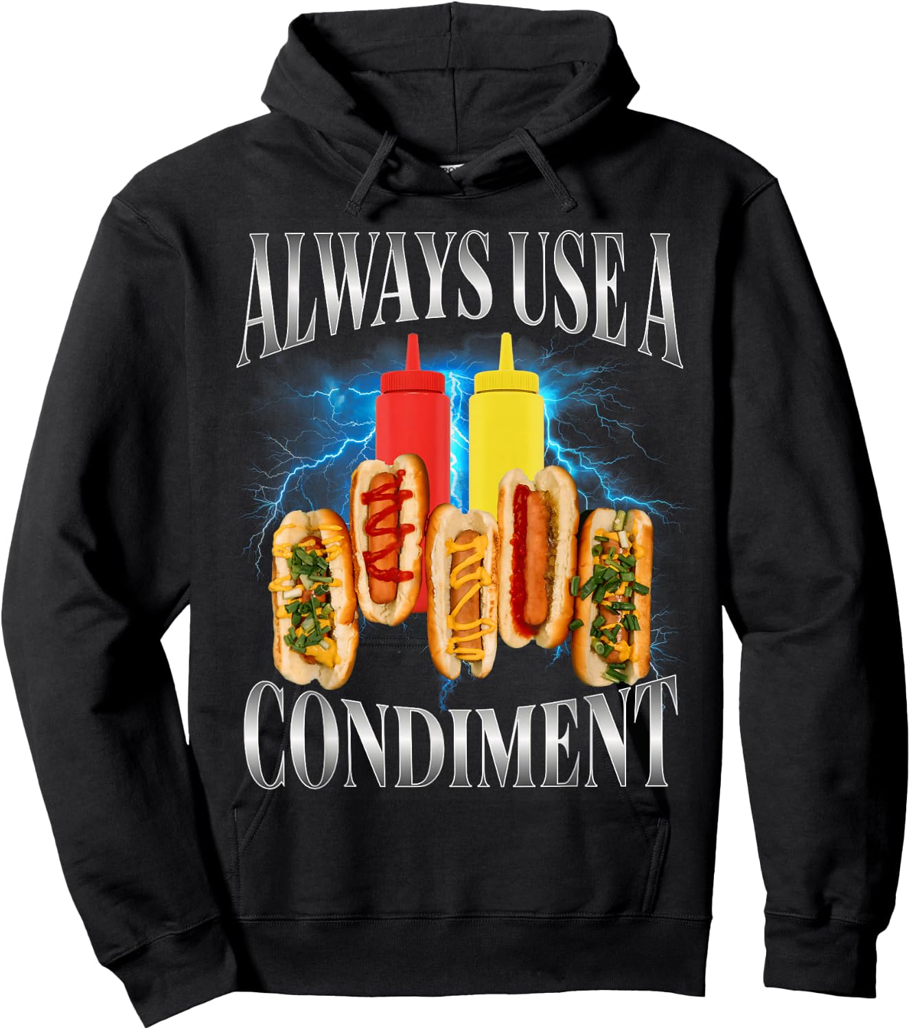 Always Use A Condiment Funny T Hot Dog Bootleg Hoodie - Hoodie | Black