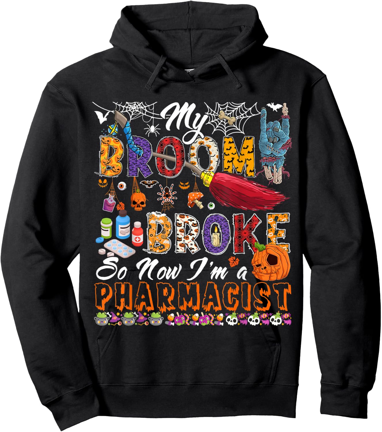 My Broom Broke Now I'm A Pharmacist Halloween Costume Witch Hoodie - Hoodie | Black
