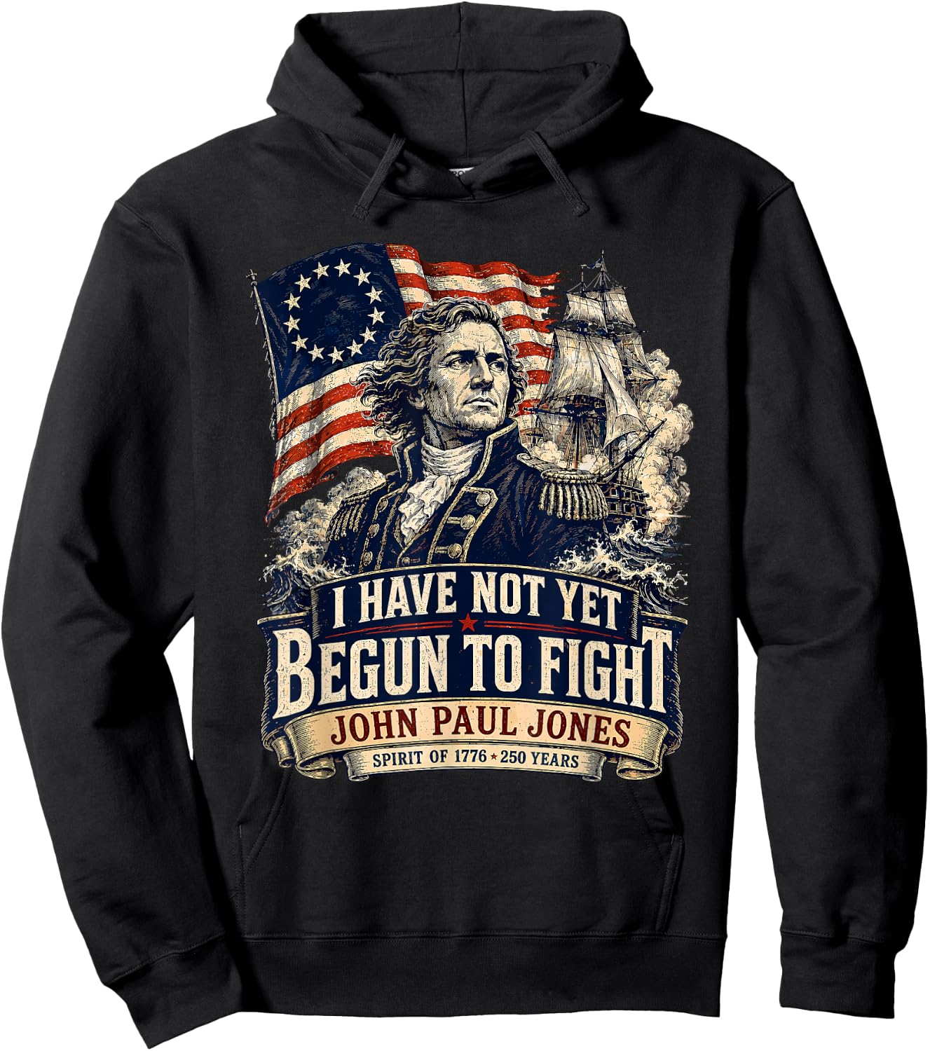 USA 1776 John Paul Jones Betsy Ross Flag 250 Years Hoodie - Hoodie | Black