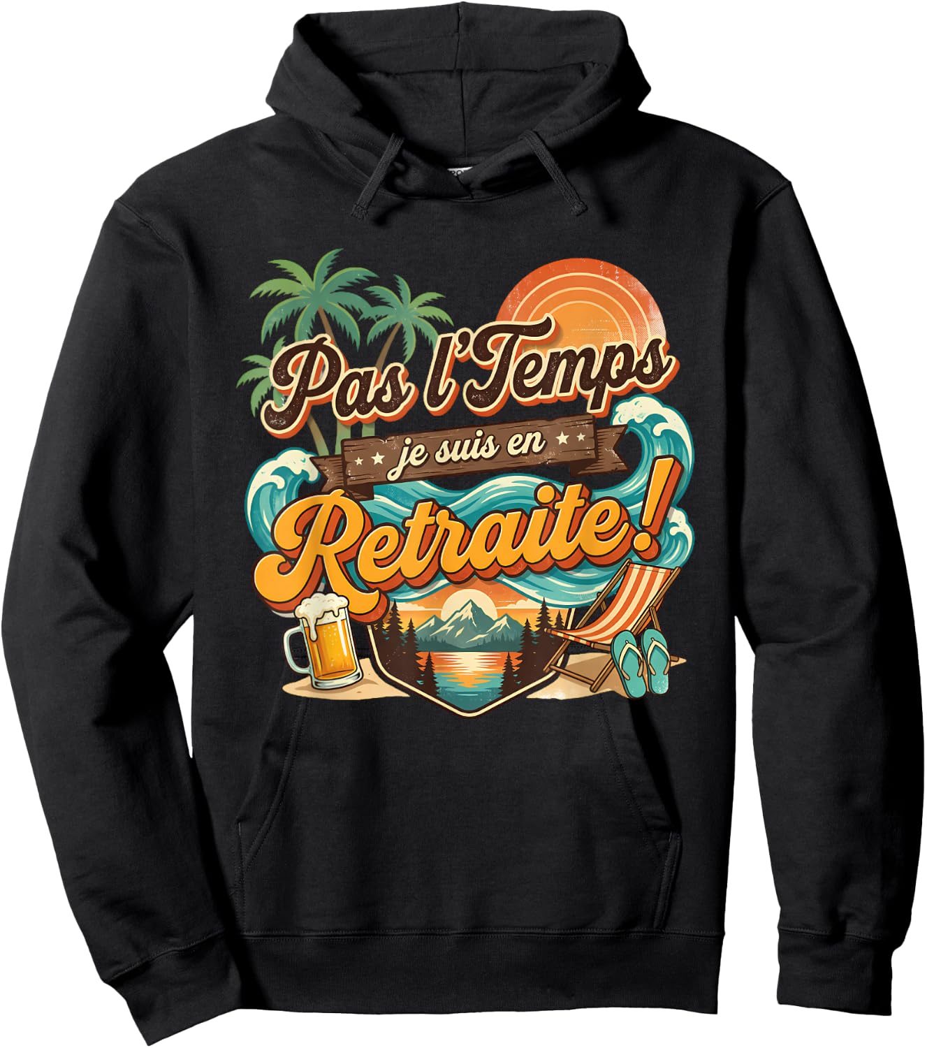 Pas Le Temps Retraite Amusant Plage Coucher De Soleil Aventure Hoodie - Hoodie | Black