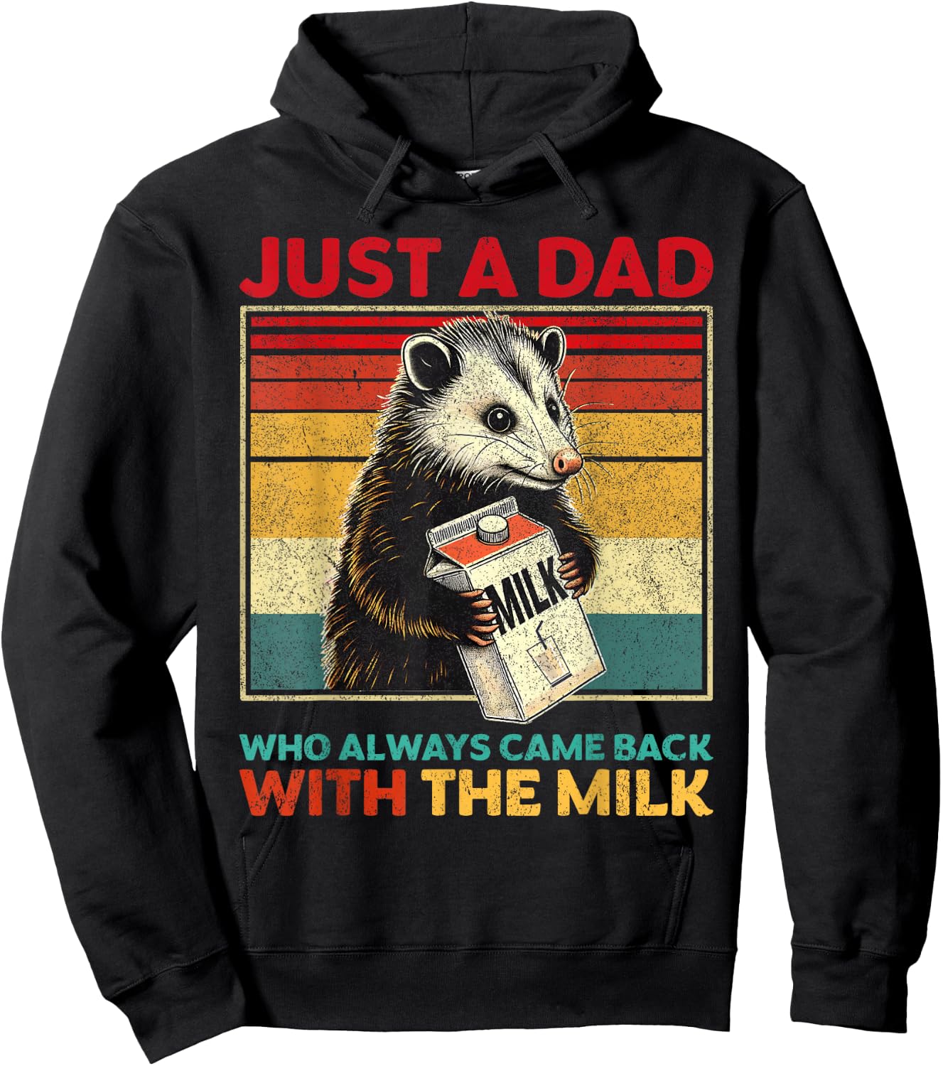 Just a Dad Who Always Came Back With the Milk Father's Day Hoodie - Hoodie | Black