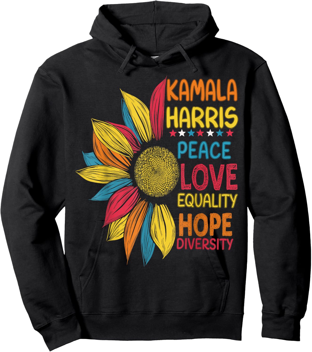Colorful Peace Love Equality Hope Diversity, Kamala Harris Hoodie - Hoodie | Black