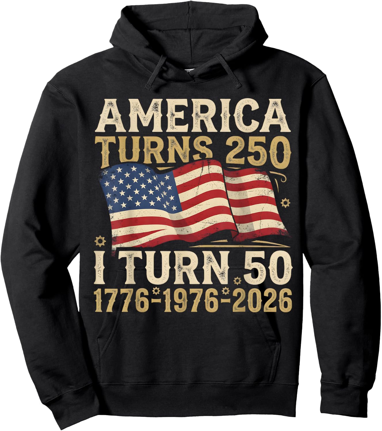 America Turns 250 I Turn 50 1976 Funny 50th Birthday Hoodie - Hoodie | Black