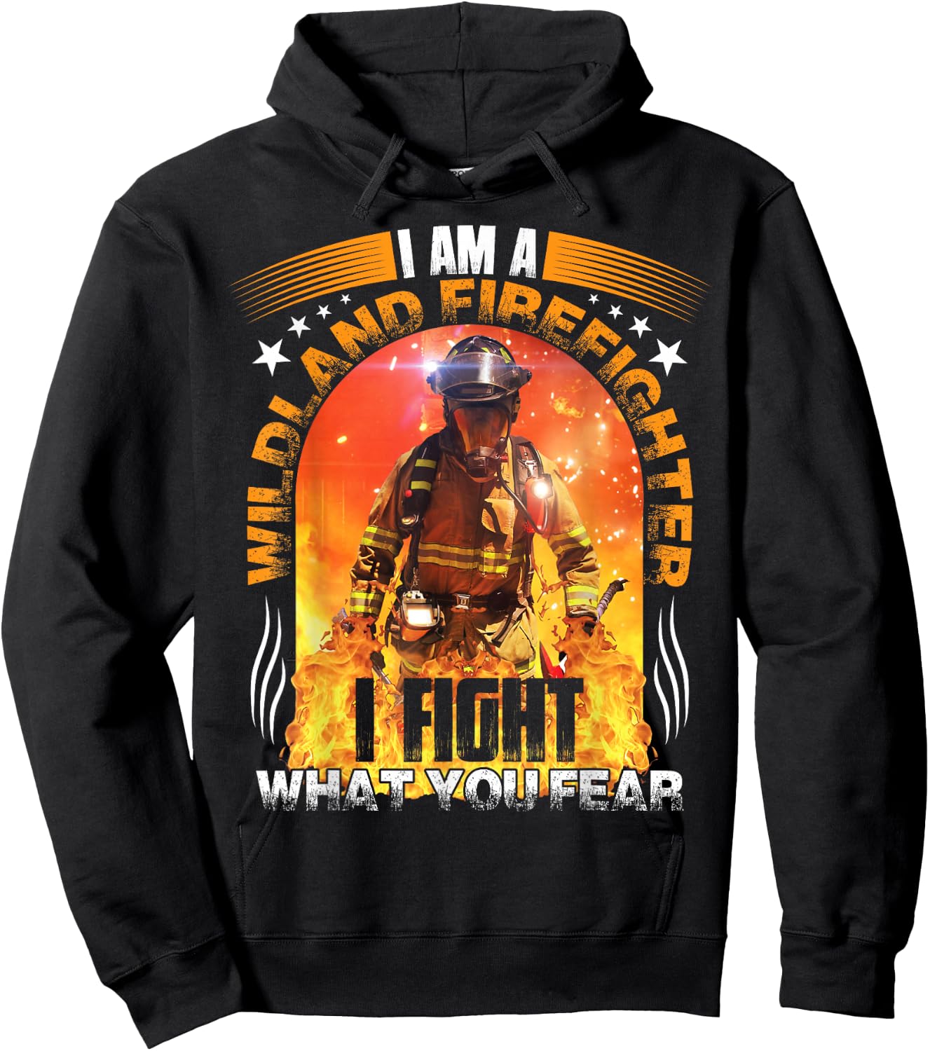 I Am A Wildland Firefighter Hoodie - Hoodie | Black
