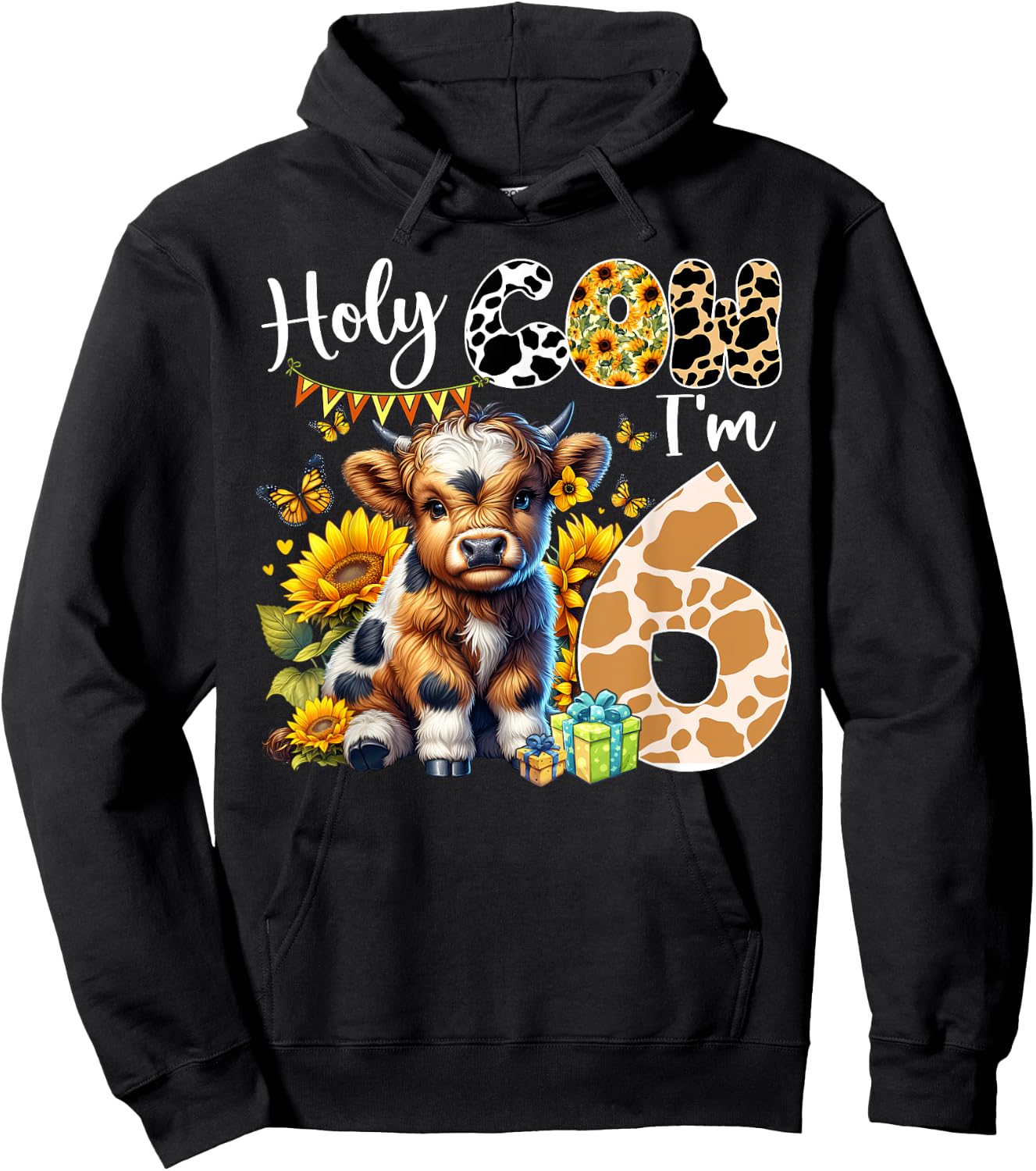 Holy Cow I’m 6 Years Old Dairy Cow Sunflowers 6th Birthday Hoodie - Hoodie | Black