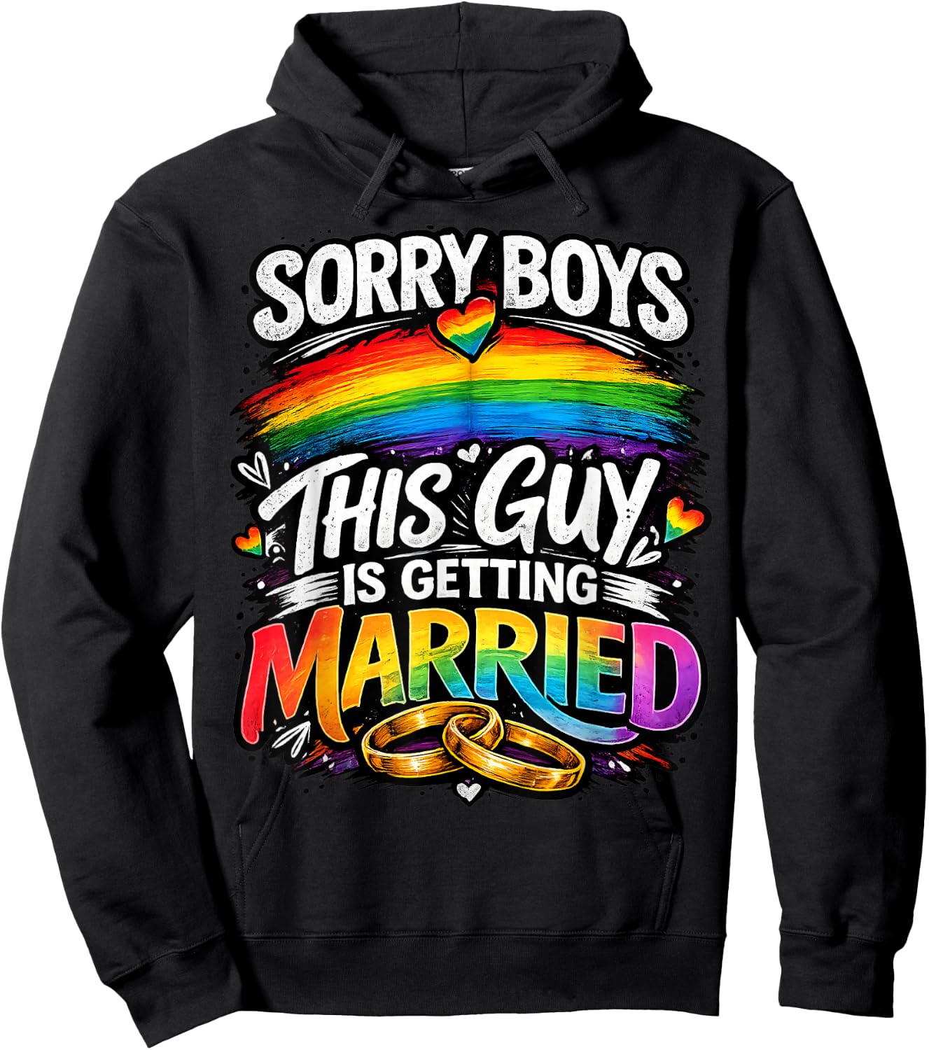 Sorry Boys This Guy is Getting Married Gay Wedding Pride Hoodie - Hoodie | Black