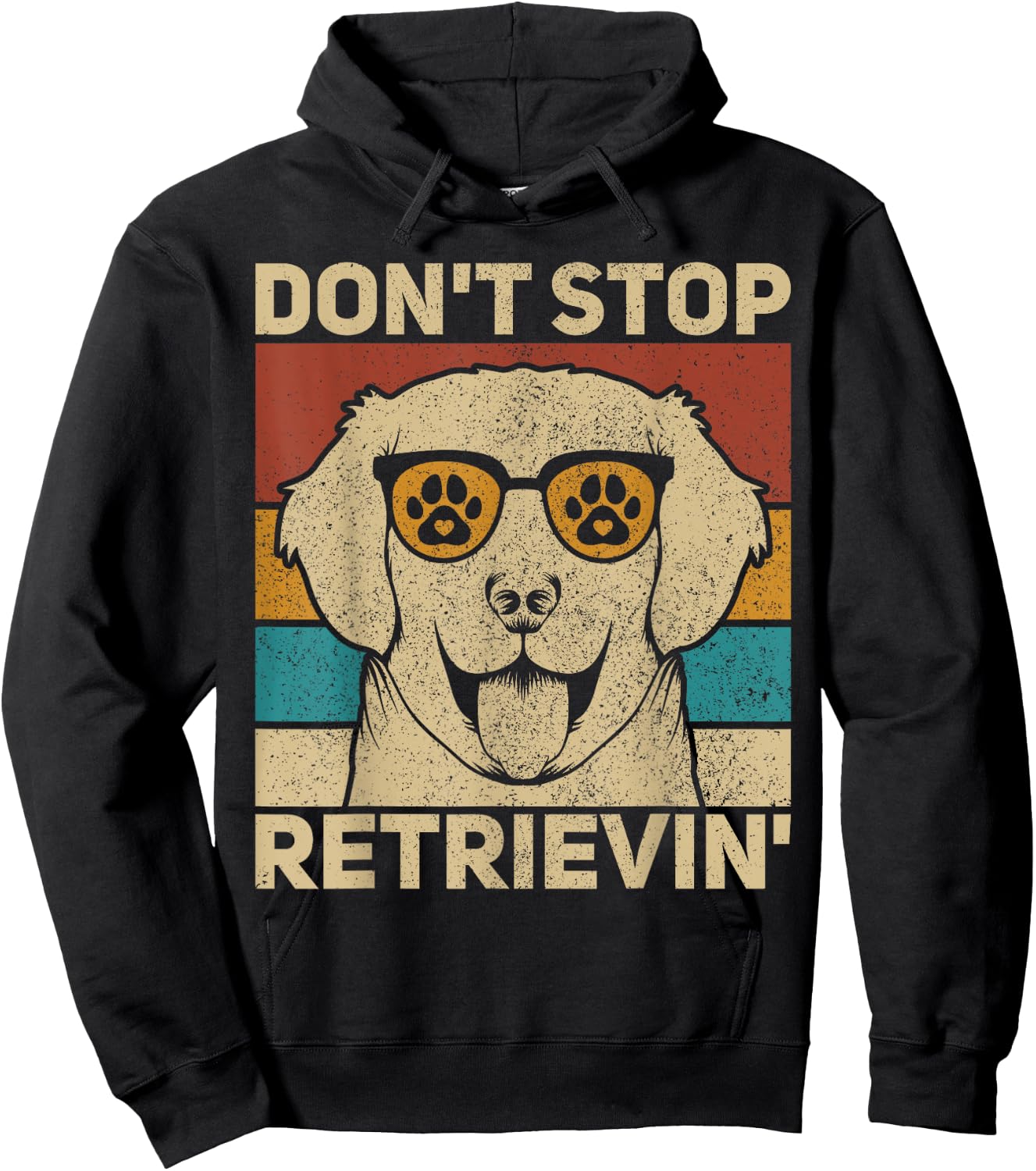 Don't Stop Retrieving Dog Lover Lab Owner Labrador Retriever Women Kids Hoodie - Hoodie | Black