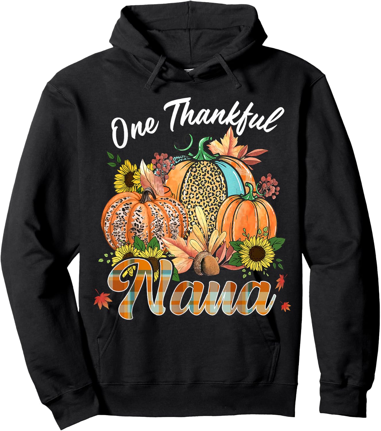 One Thankful Nana Pumpkin Fall Autumn Thanksgiving Grandma Hoodie - Hoodie | Black