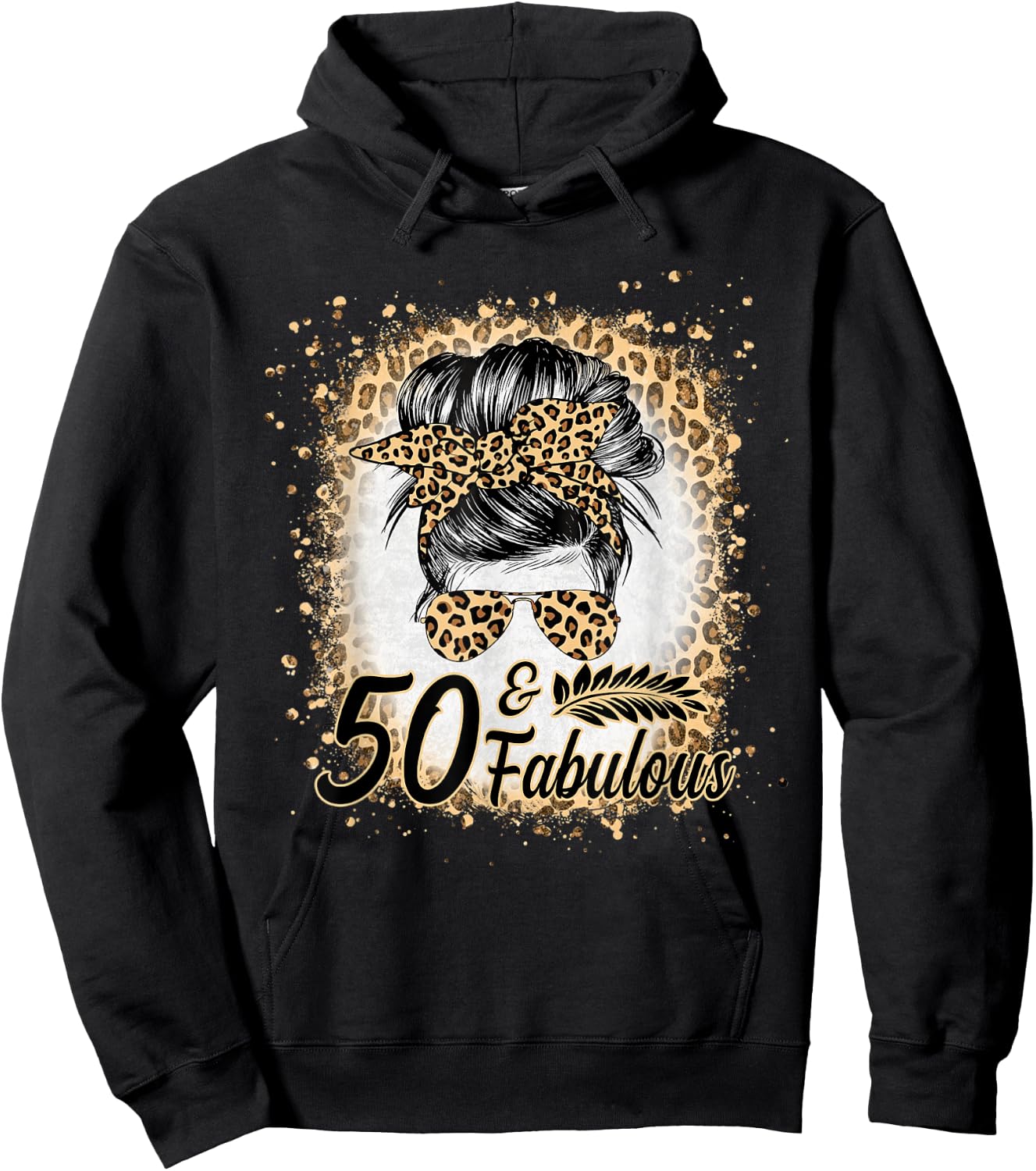 50 and Fabulous Birthday Women 50 Year Old Fabulous Leopard Hoodie - Hoodie | Black