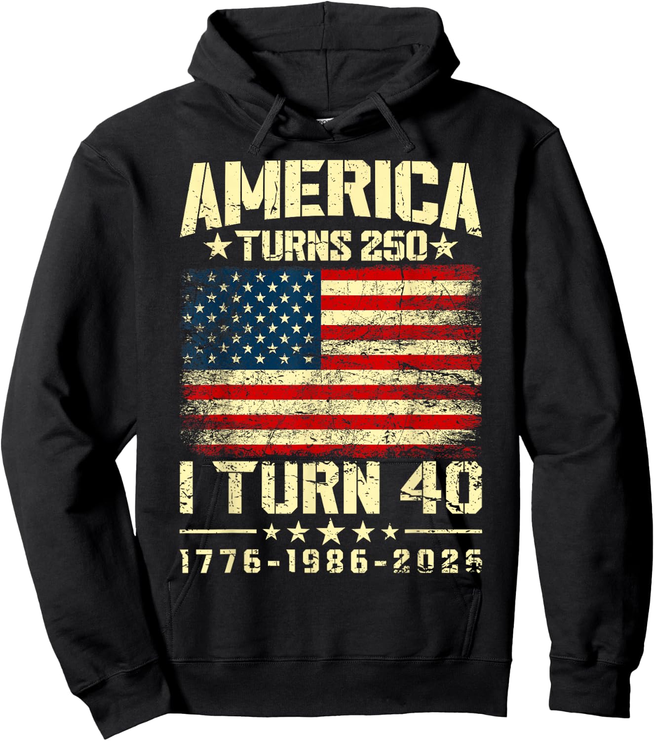 America Turns 250 I Turn 40 250th Anniversary 40th Birthday Hoodie - Hoodie | Black