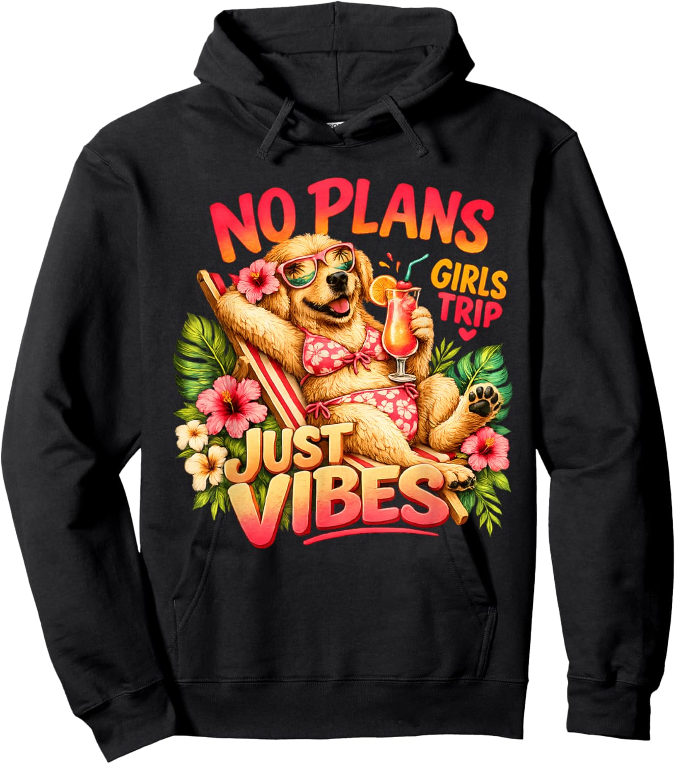 Keine Pläne, nur Vibes, Mädchenausflug, Sommerurlaub, süßer Hund Hoodie - Hoodie | Black