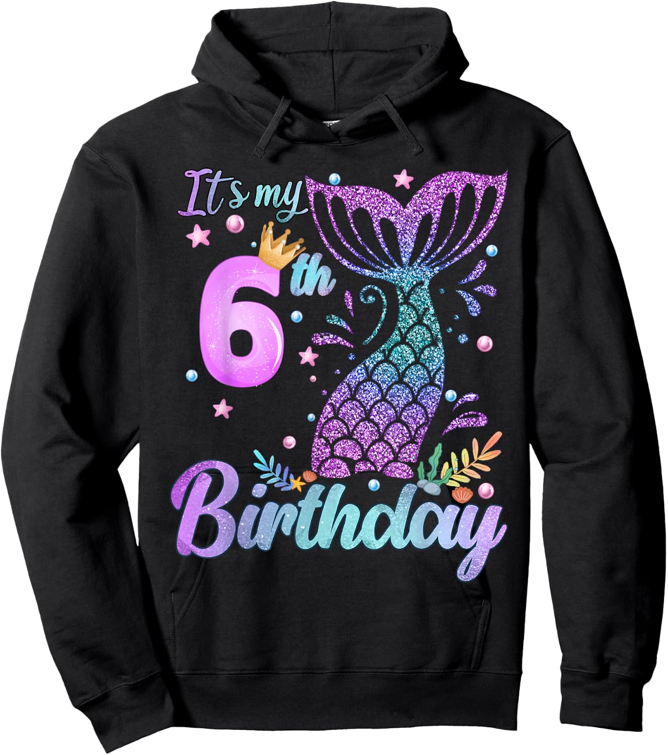 It's My 6th Birthday Mermaid Girl Theme 6 Years Old Hoodie - Hoodie | Black