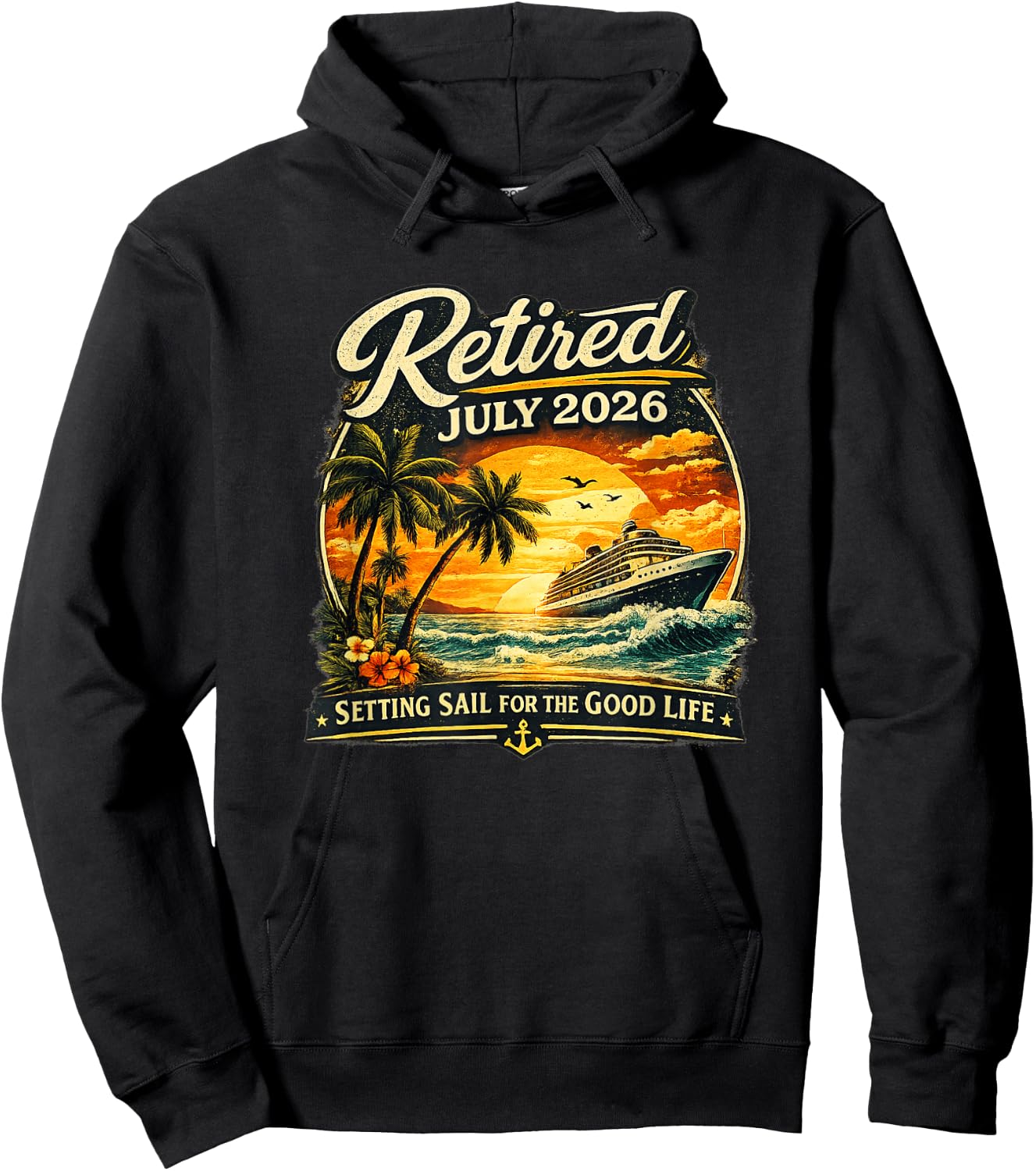 Retired July 2026 Retirement Men Women Hoodie - Hoodie | Black