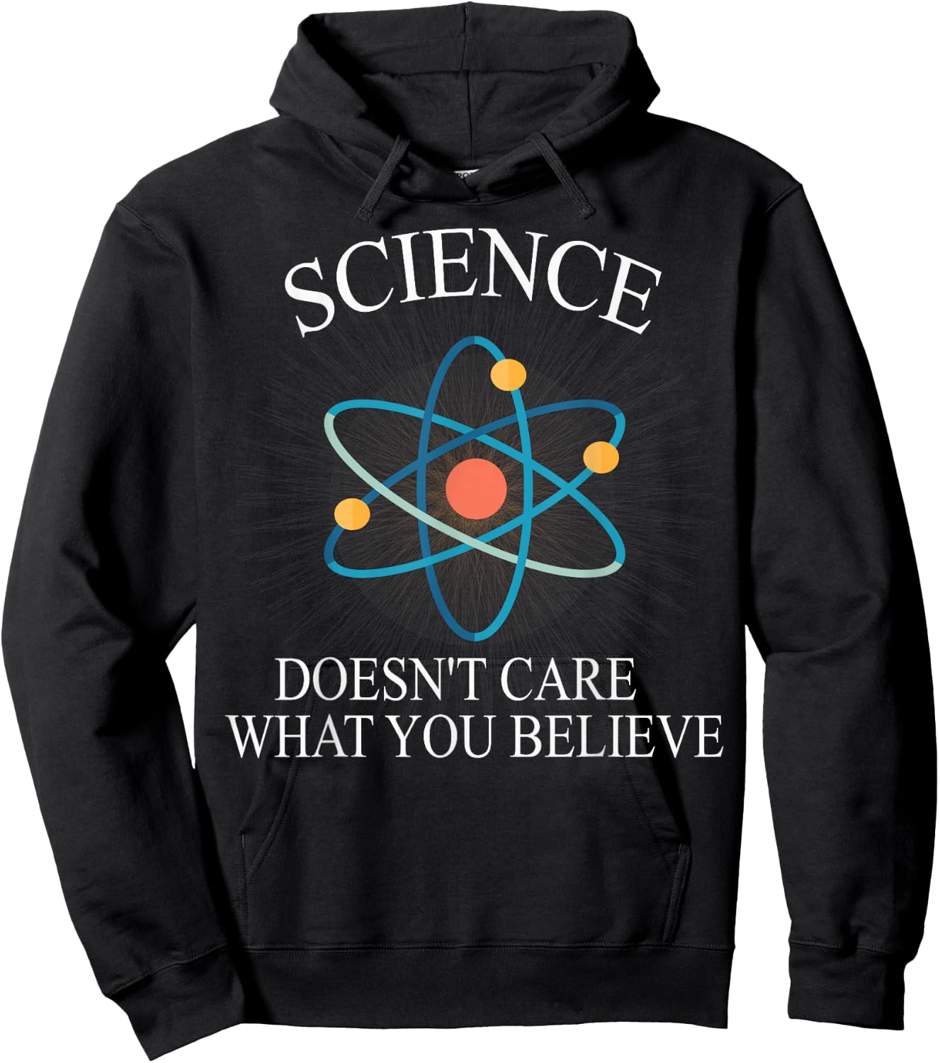 Science Doesn't Care What You Believe Funny Science Nerd Hoodie - Hoodie | Black