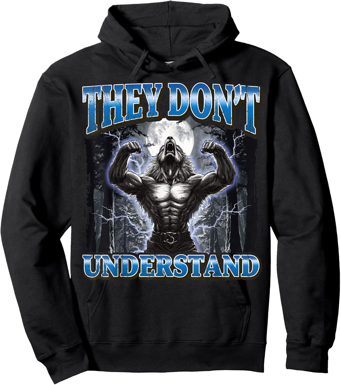 They Don't Understand Funny Werewolf Meme Hoodie - Hoodie | Black