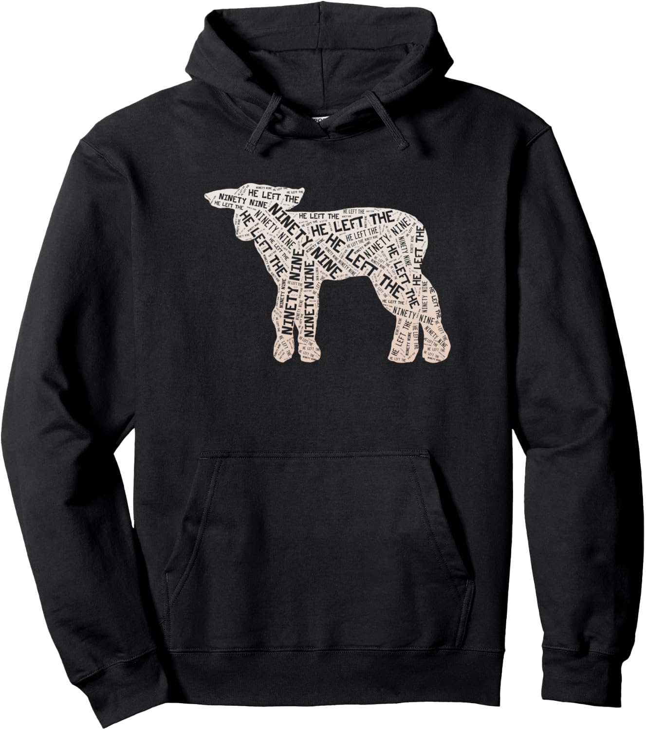 He Left the 99 to Rescue Me Christian Worship Hoodie - Hoodie | Black