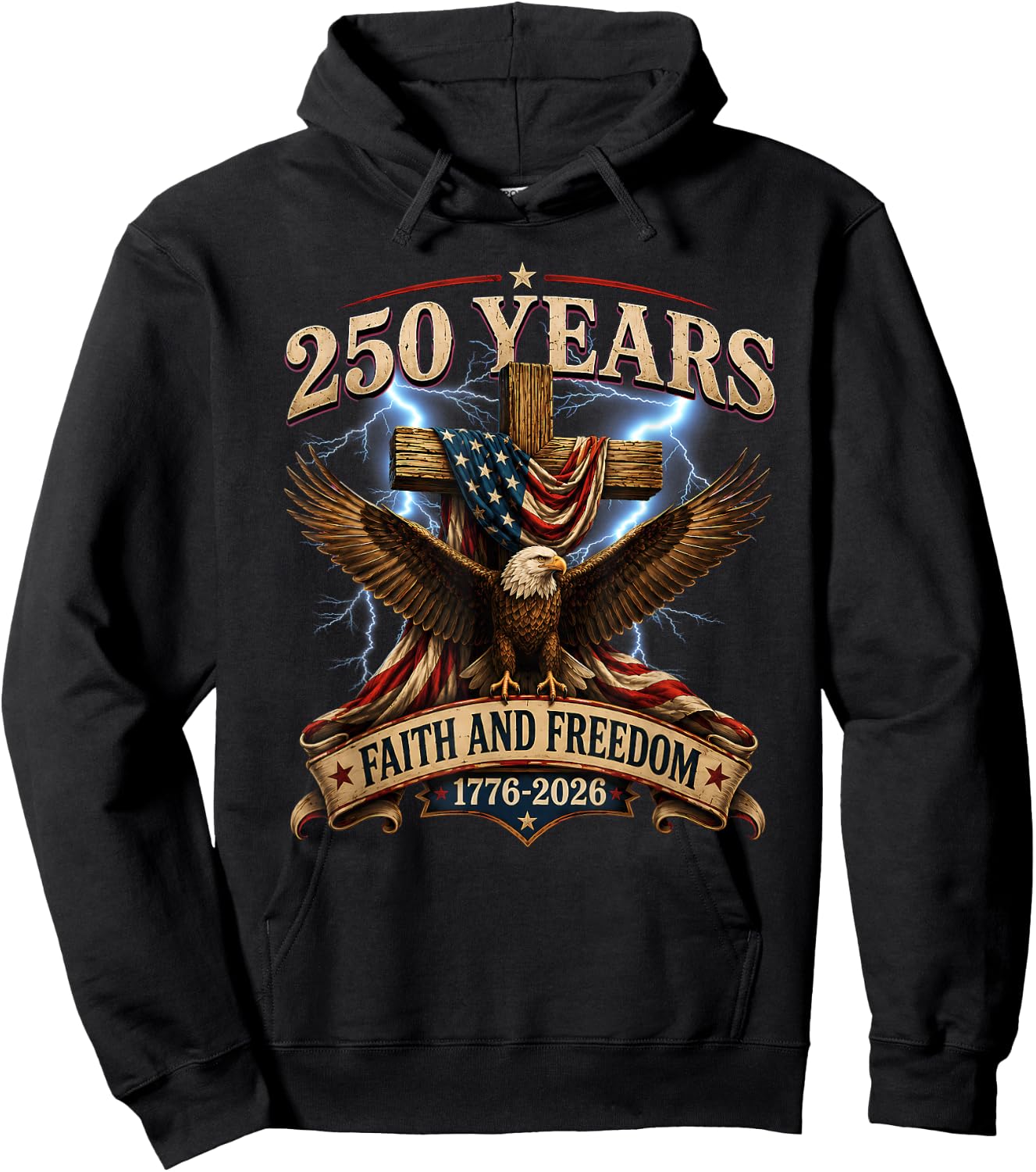 250 Years Faith and Freedom Christian USA 250th Anniversary Hoodie - Hoodie | Black