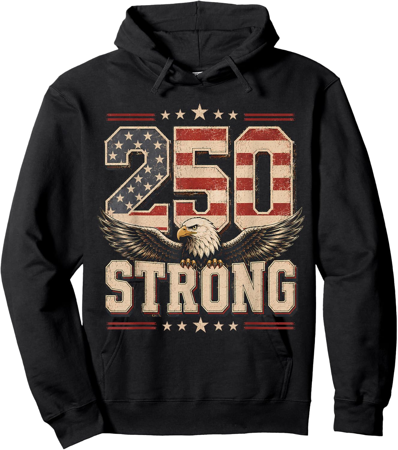 250 Strong USA Independence 250th Anniversary July 4th Hoodie - Hoodie | Black