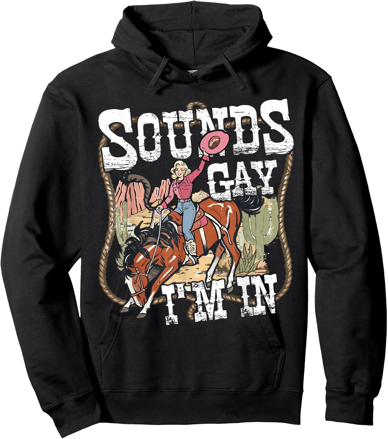 Retro Vintage Sounds Gay Im in Cowgirl Rodeo Lesbians LGBT Hoodie - Hoodie | Black