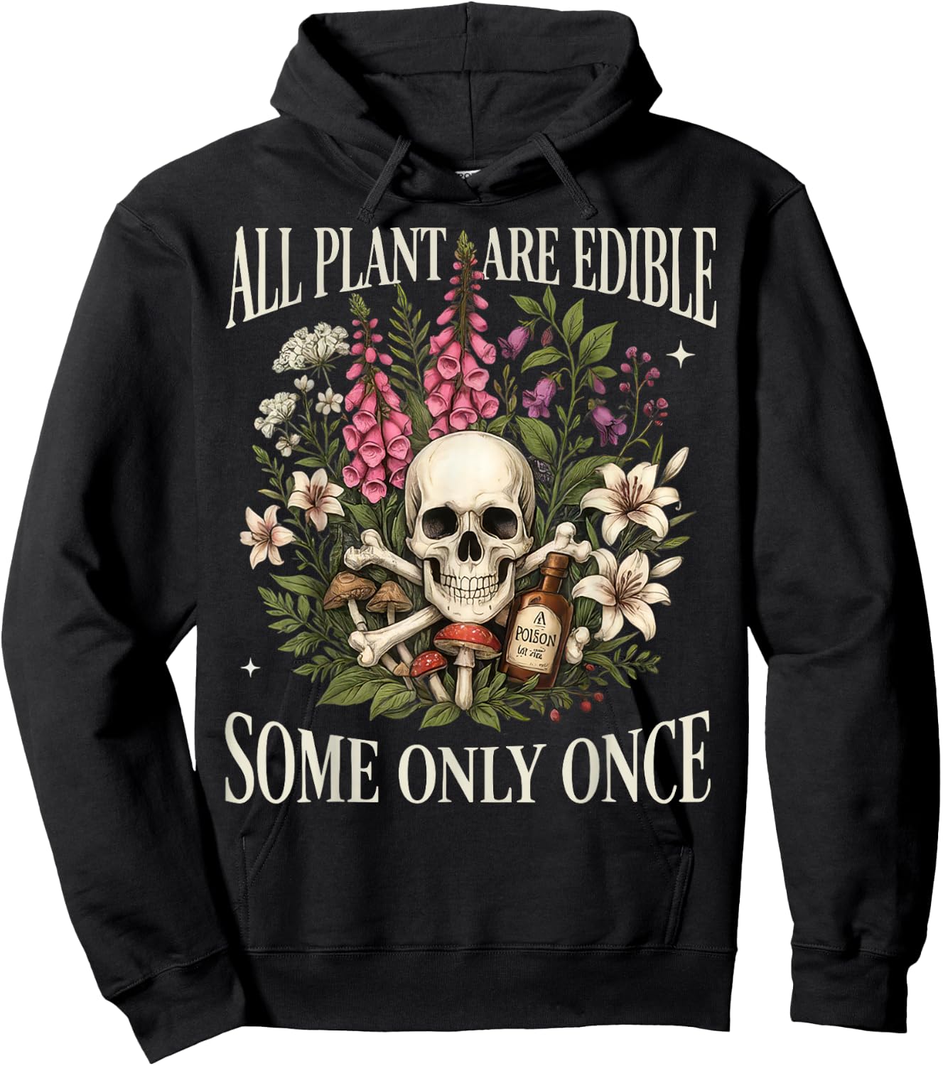 All Plants are Edible Some Only Once Funny Gardening Plant Hoodie - Hoodie | Black