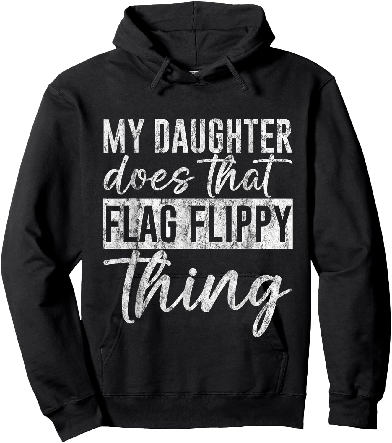 My Daughter Does That Flag Flippy Thing Color Guard Hoodie - Hoodie | Black