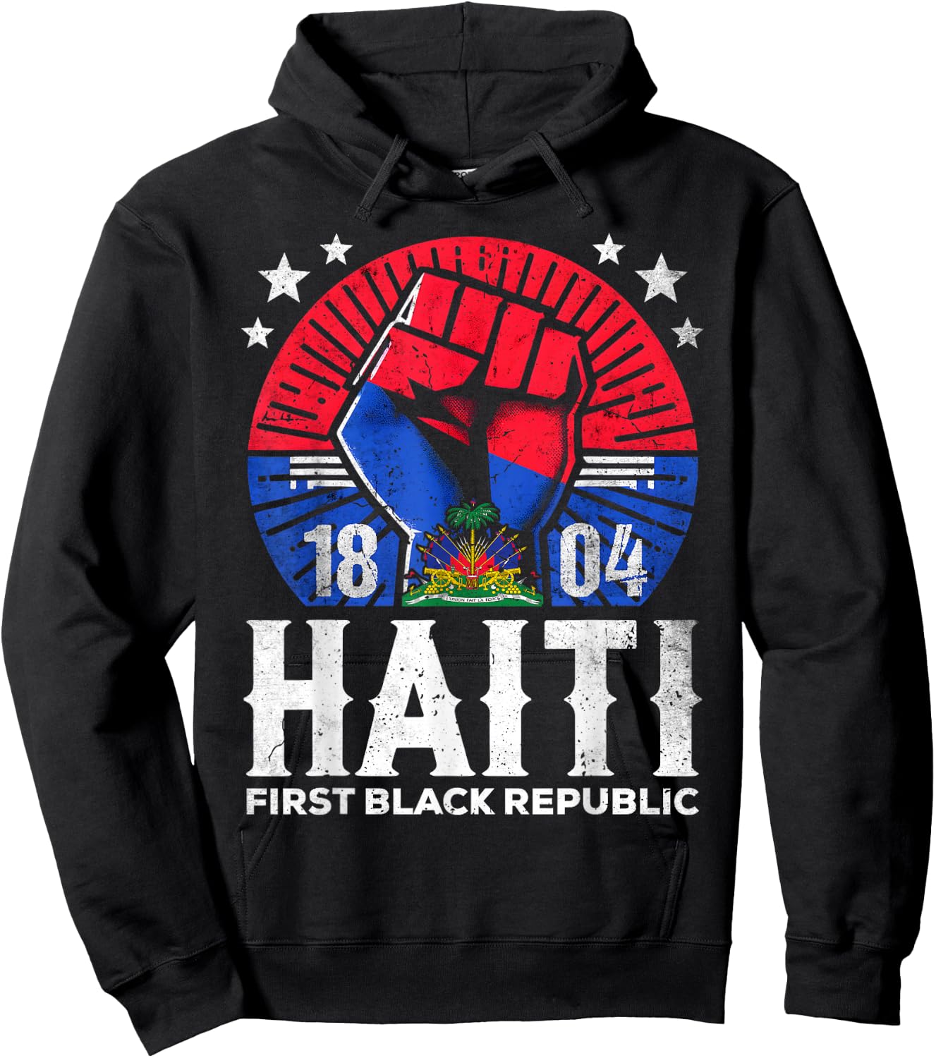 Haiti First Black Republic History Revolution Since 1804 Hoodie - Hoodie | Black