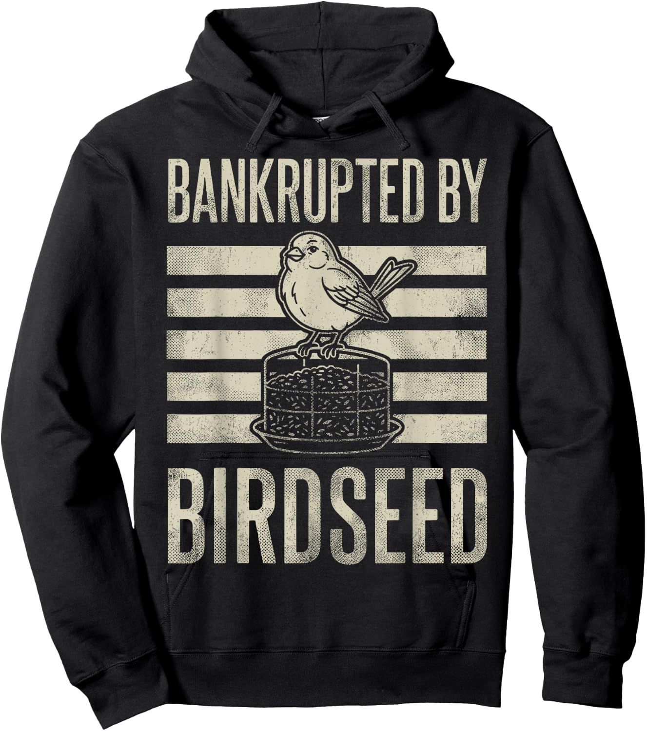 Bankrupted By Birdseed Funny Bird Watching Lover Hoodie - Hoodie | Black