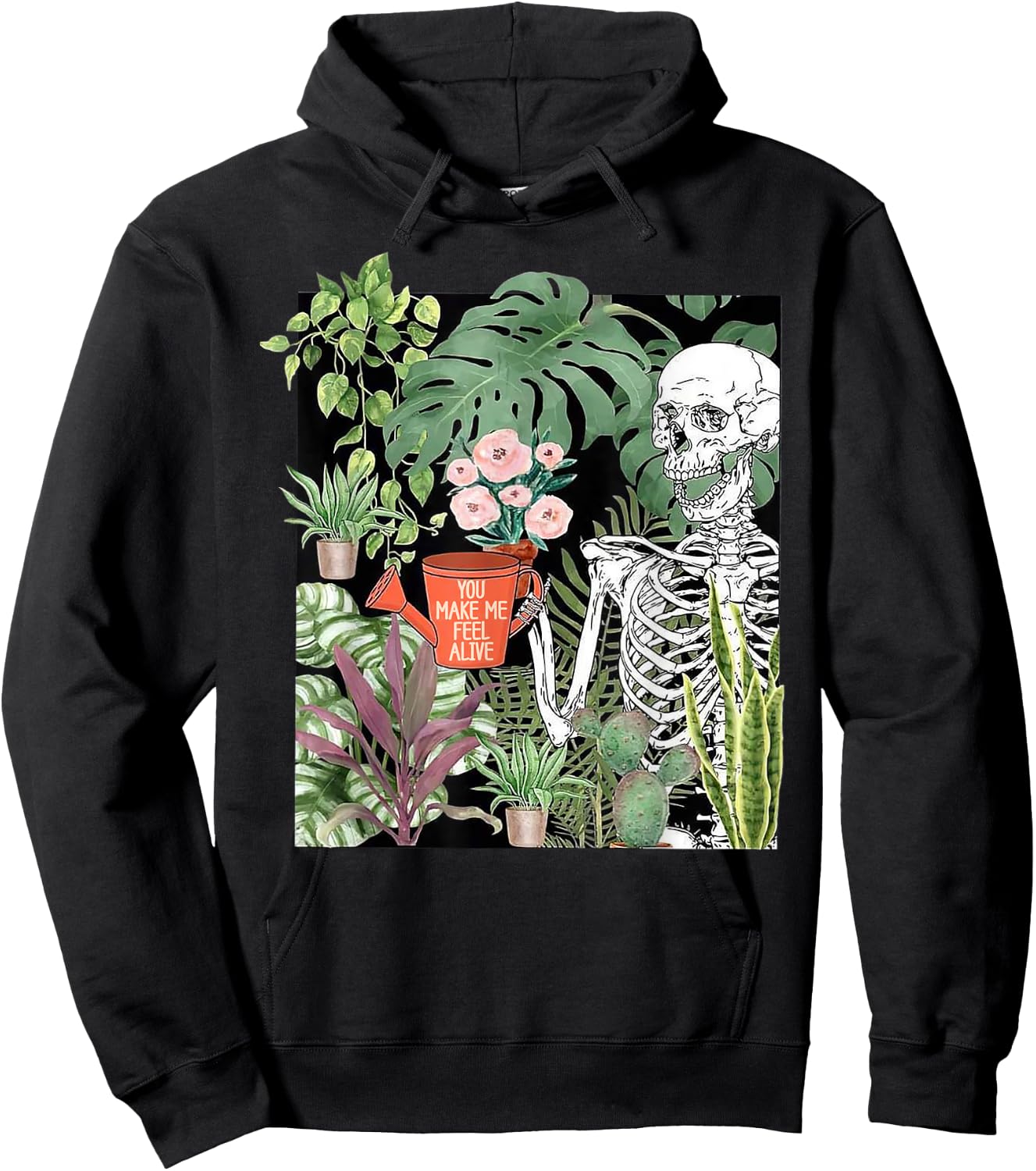 Skeleton You Make Me Feel Alive Funny Plant Hoodie - Hoodie | Black