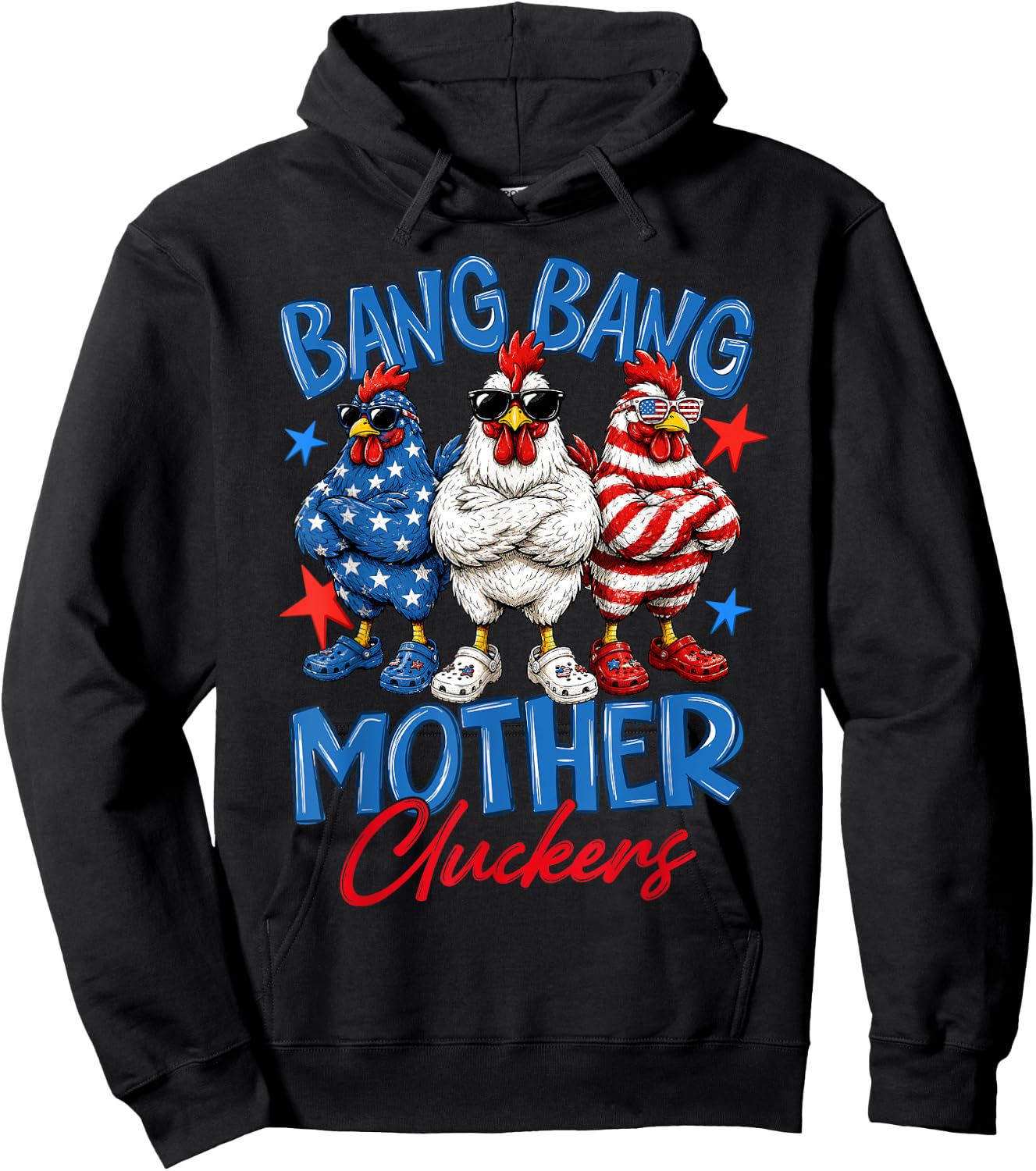 Bang Bang Mother Cluckers Funny 4th of July Chicken Hoodie - Hoodie | Black