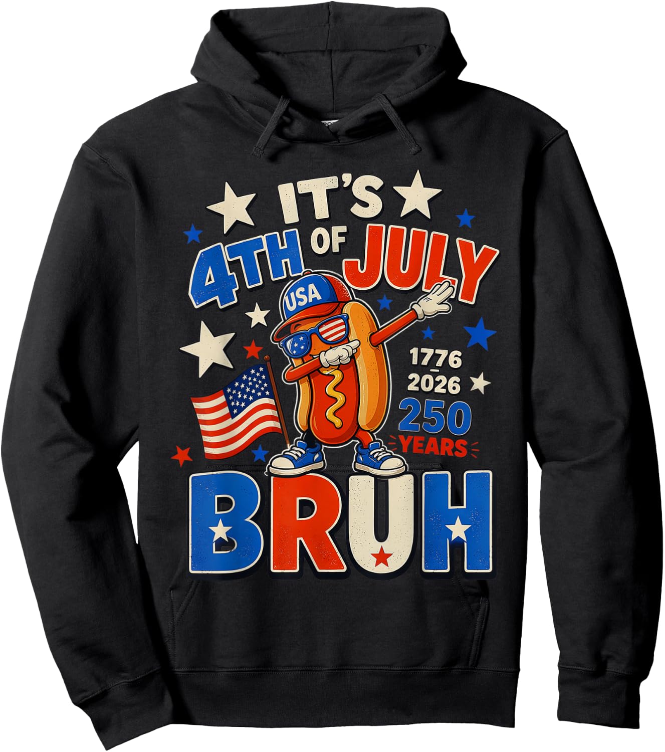 It's 4th of July Bruh Dabbing Hot Dog 250 Years 1776-2026 Hoodie - Hoodie | Black