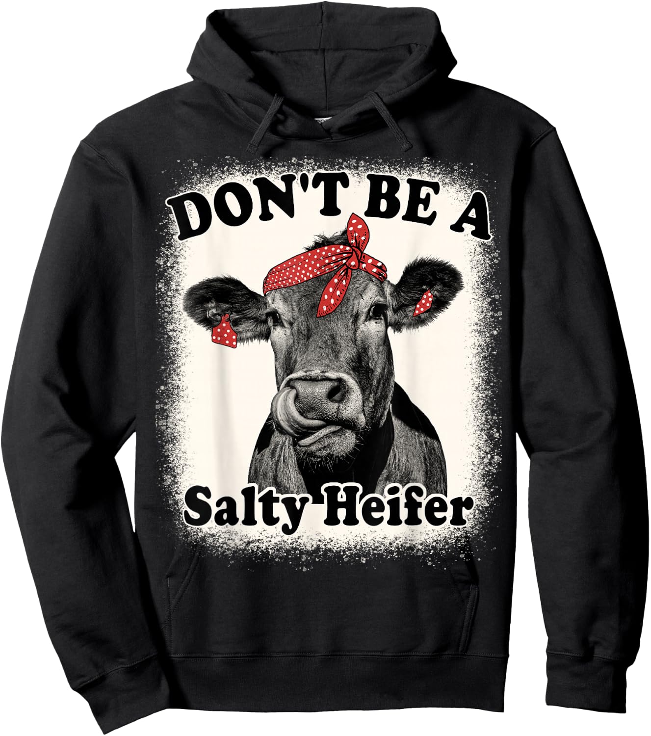 Don't Be A Salty Heifer Funny Cows Lover Bleached Farm Retro Hoodie - Hoodie | Black