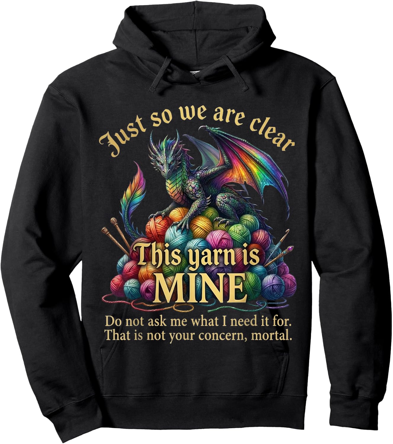 Dragon Yarn Eggs Just So We are Clear Yarn is Mine Hoodie - Hoodie | Black