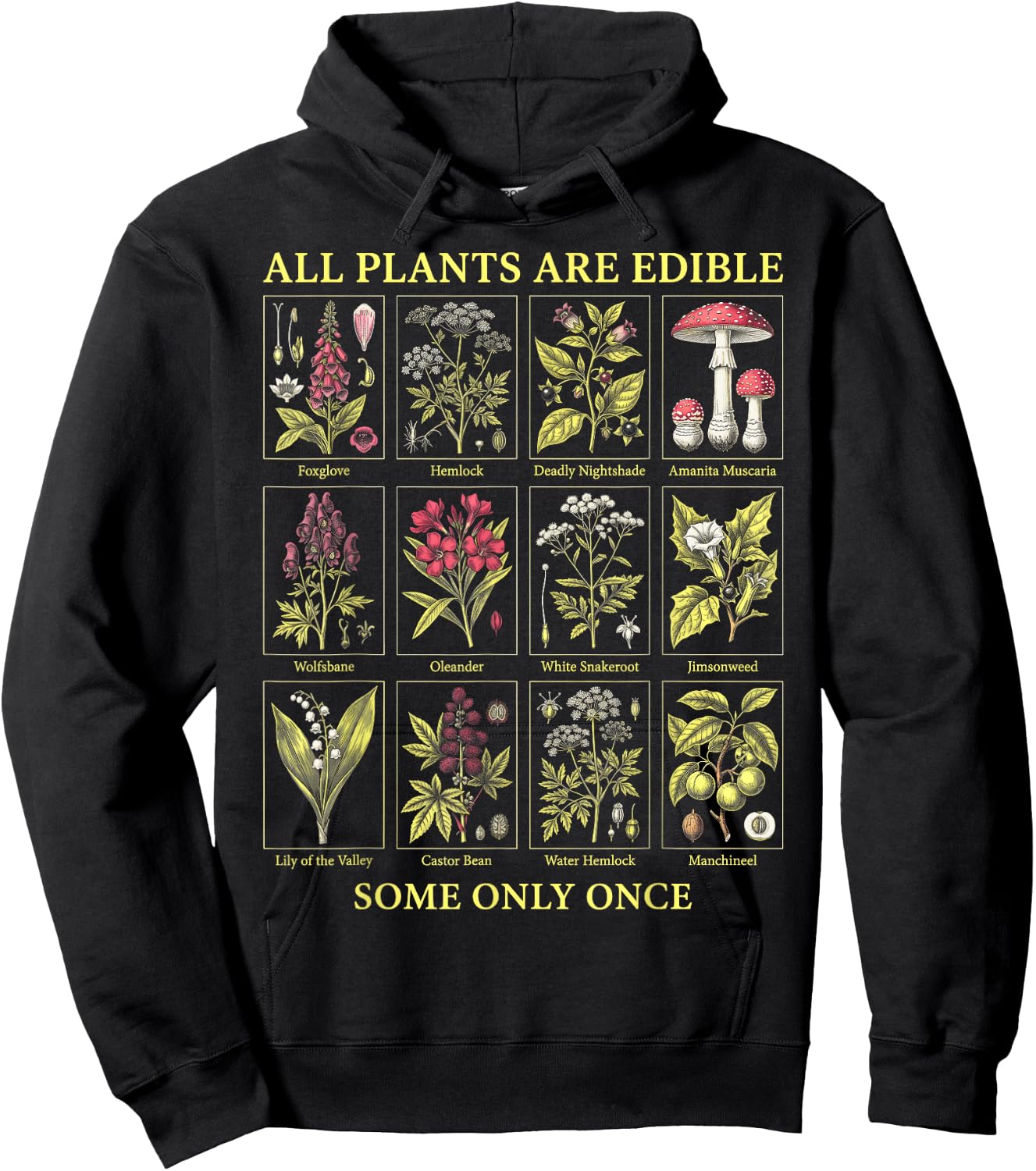 All Plants are Edible Some Only Once Garden Plant Humor Hoodie - Hoodie | Black