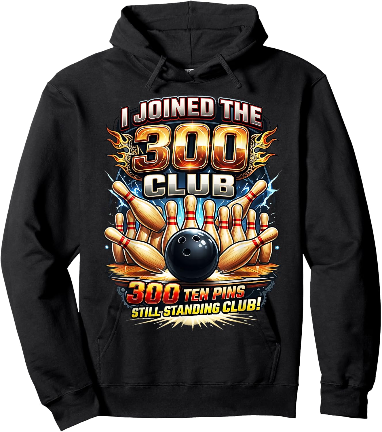 Funny 300 Club Bowling Ten Pins Still Standing Design Hoodie - Hoodie | Black