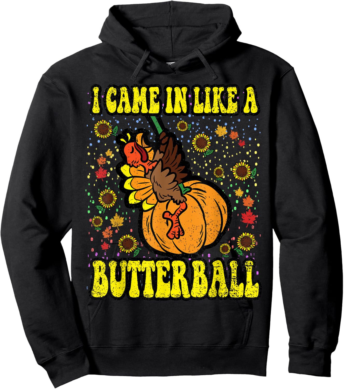 Thanksgiving Shirts Funny Turkey Men Women Kids I Came In Like A Butterball Thanksgiving Day Black Small Short Sleeve Classic Fit -Kids Holiday Hoodie - Hoodie | Black