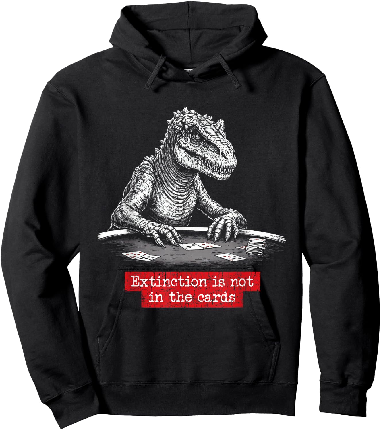 Dinosaur Playing Poker, Hilarious Bluffing Humor Saying Hoodie - Hoodie | Black