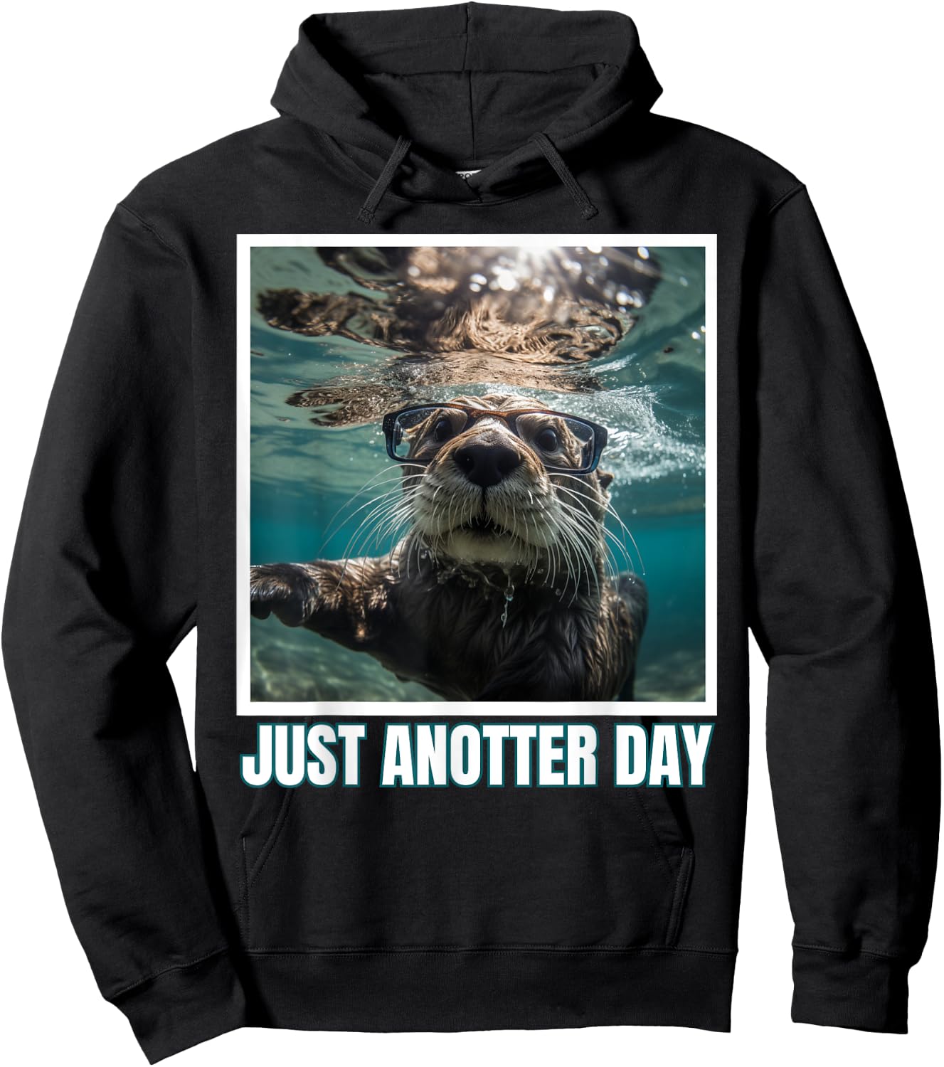 Just Anotter Day for Otter Lover Wordjoke funny Hoodie - Hoodie | Black