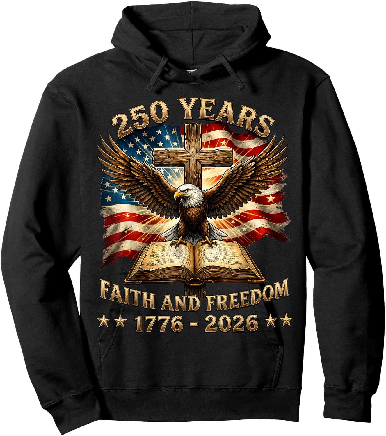 Patriotic Christian 250 Years American 1776 2026 4th of July Hoodie - Hoodie | Black