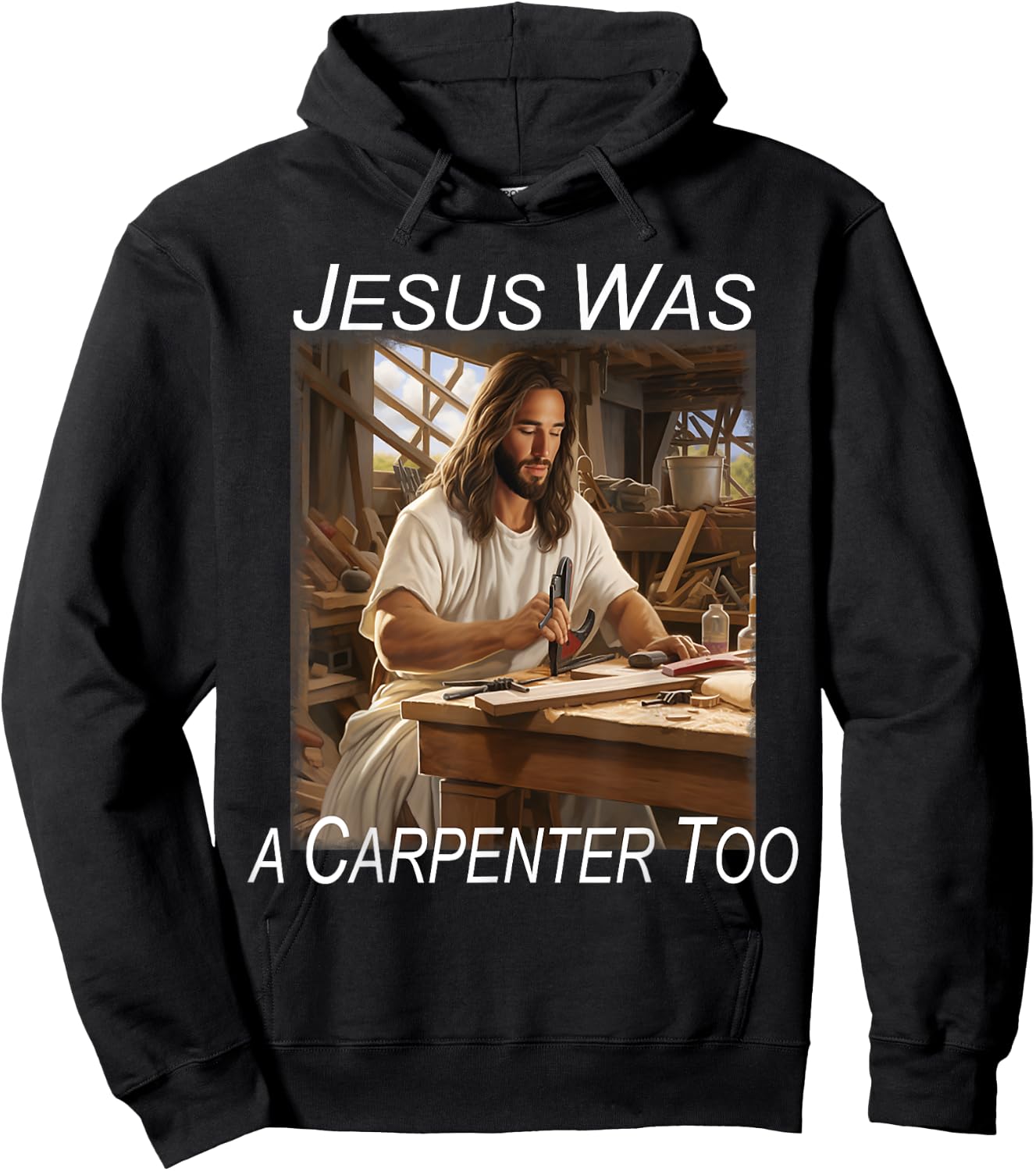 Jesus was a Carpenter Hoodie - Hoodie | Black