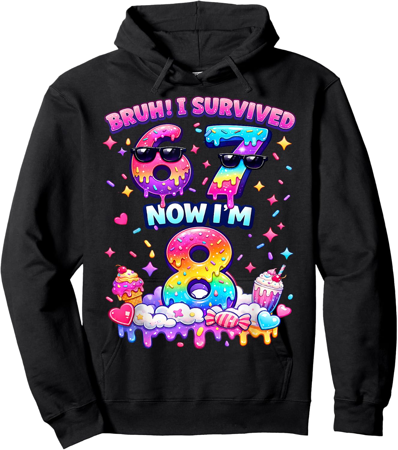 Bruh I Survived 6-7 Now I'm 8 Birthday Girls 67 Rainbow Hoodie - Hoodie | Black