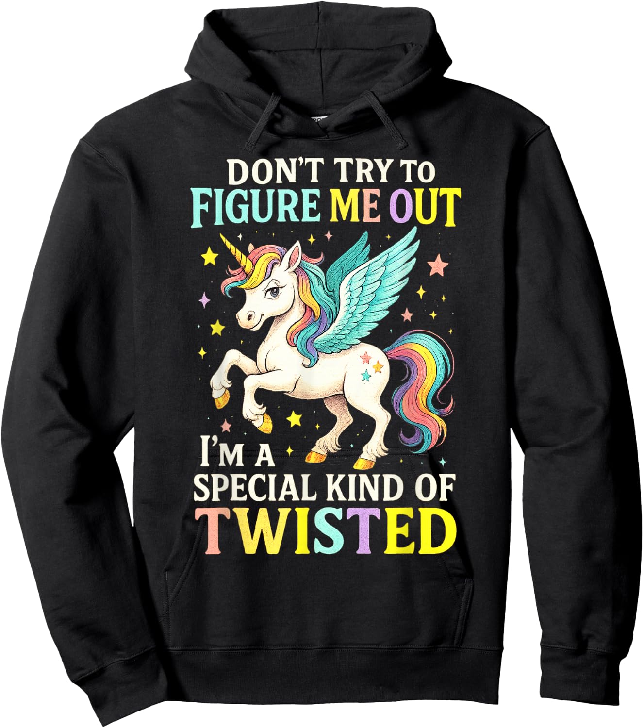 Don't Try to Figure Me Out I'm a Special Kind of Twisted Hoodie - Hoodie | Black