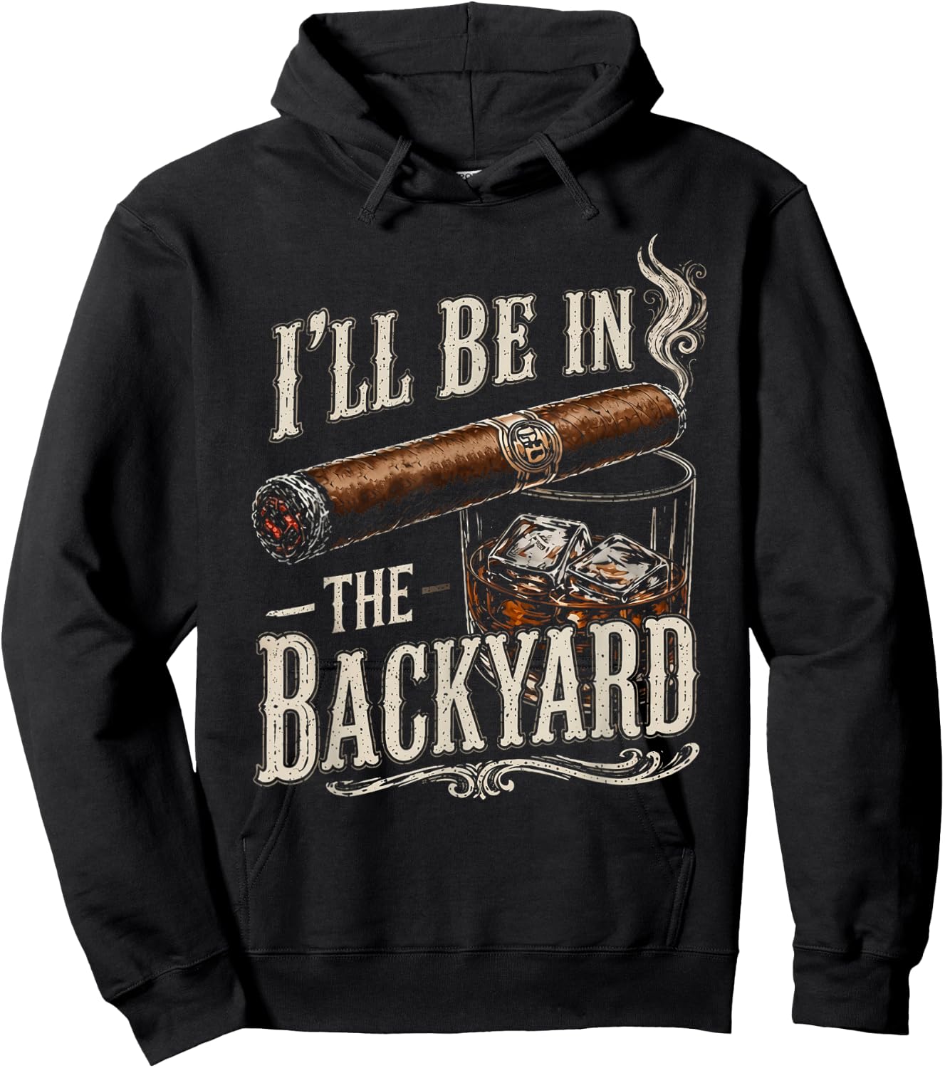 I'll Be in The Backyard Funny Men Hoodie - Hoodie | Black
