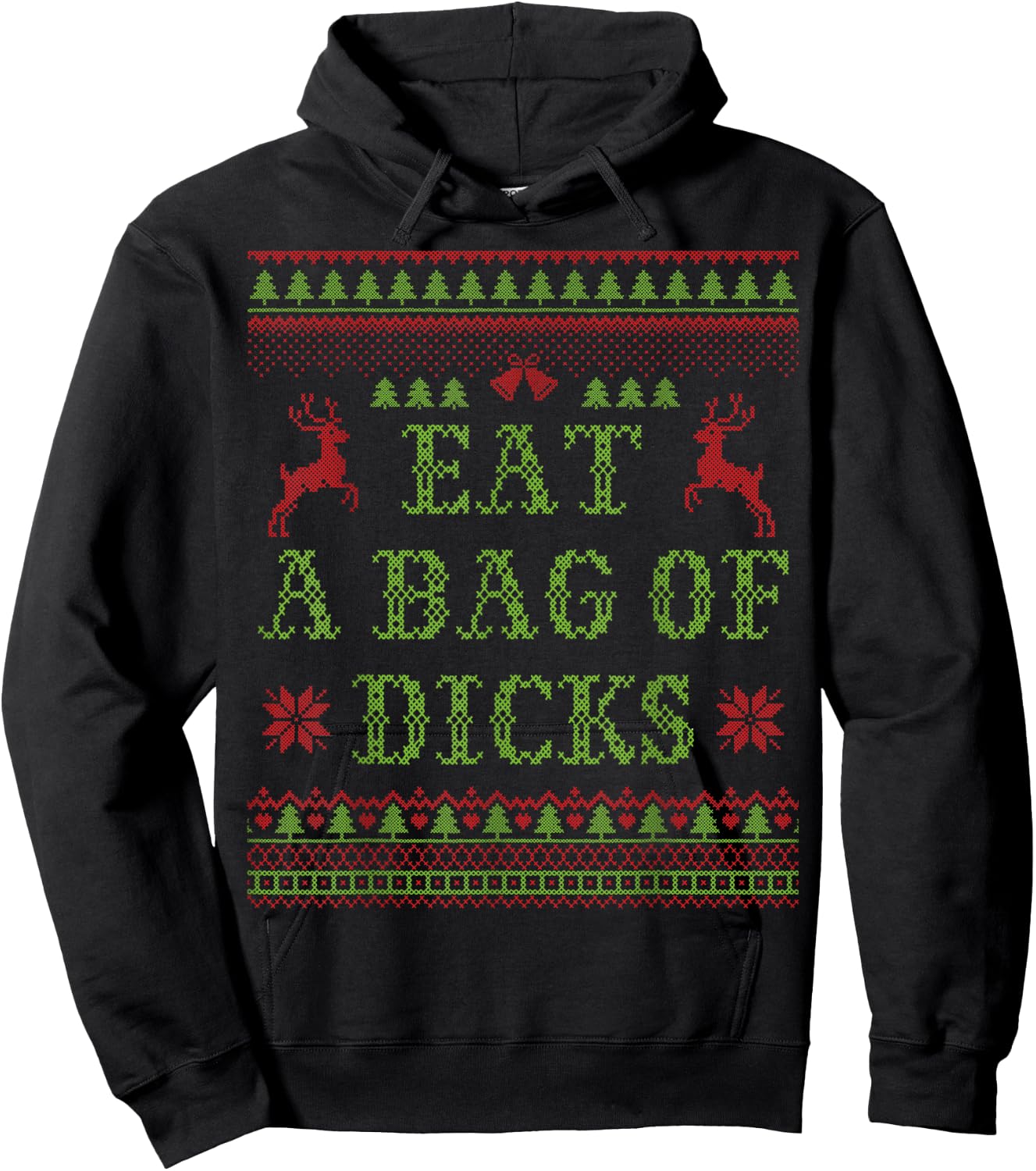 Eat a Bag of Dicks Tacky & Ugly Christmas Party ABX003 Hoodie - Hoodie | Black