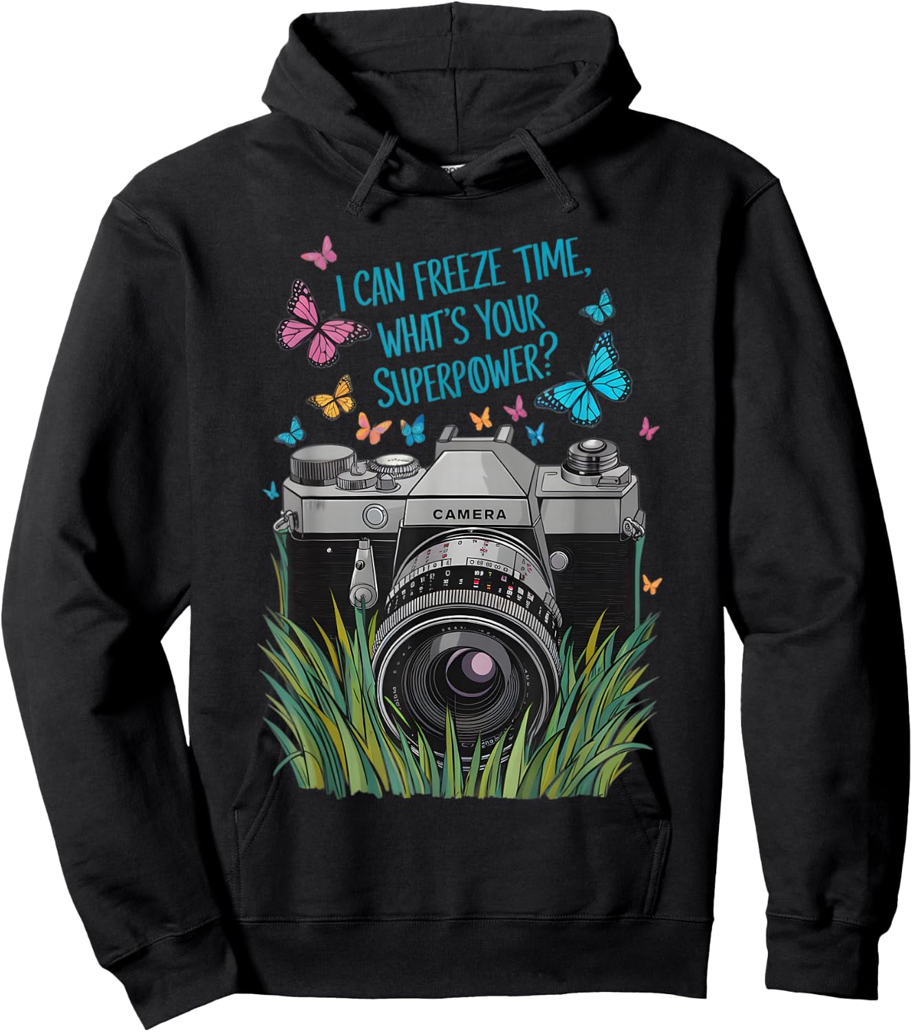 I Can Freeze Time What's Your Superpower Camera Photography Hoodie - Hoodie | Black
