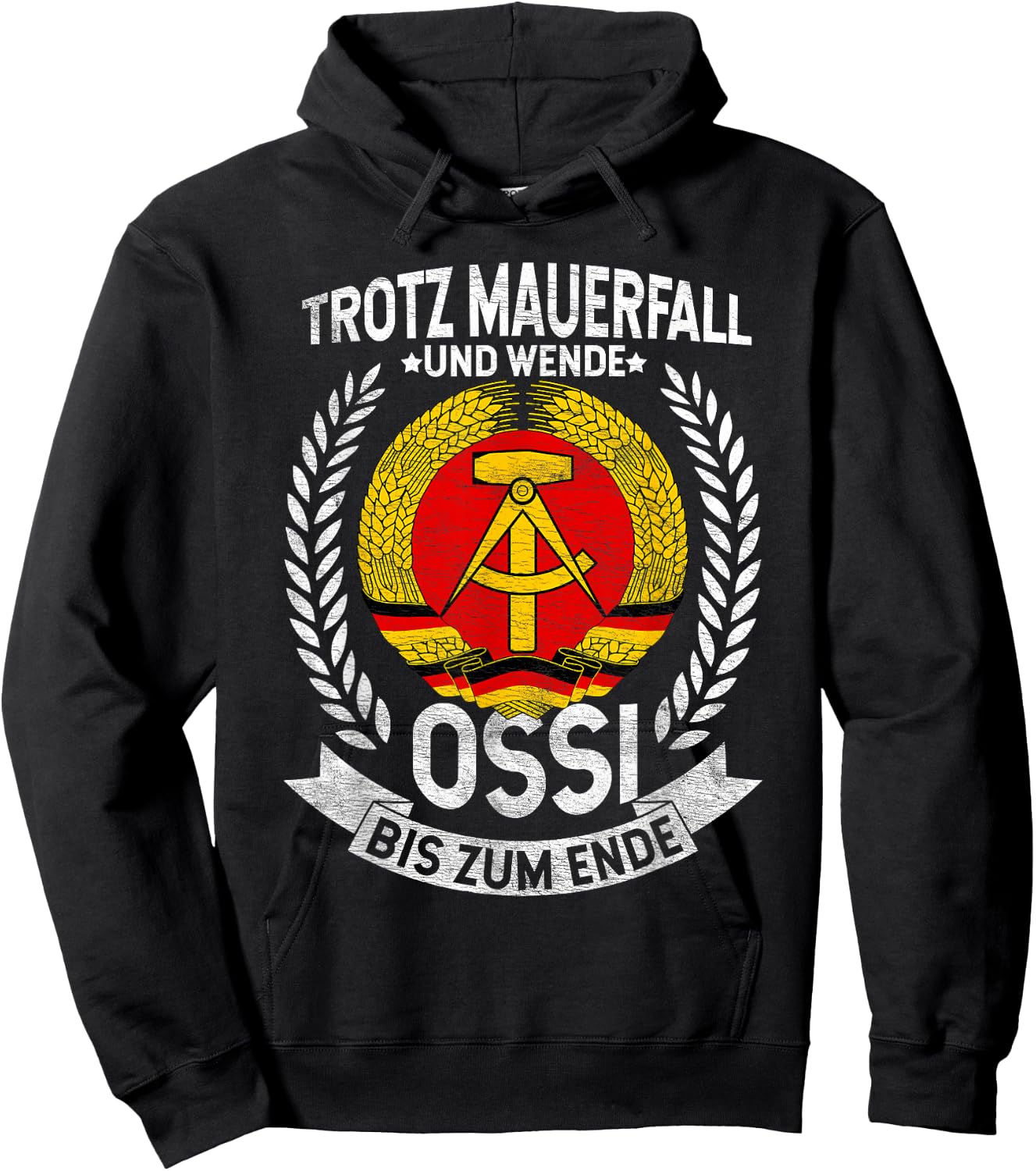 Trotz Mauerfall Und Wende Ossi Bis Zum Ende Ossi Fan Hoodie - Hoodie | Black