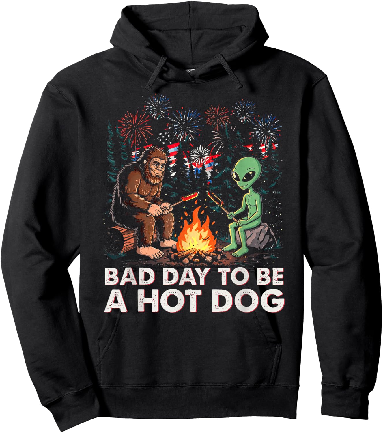 Bad Day to Be A Hotdog 4th of July Bigfoot Alien Sasquatch Hoodie - Hoodie | Black